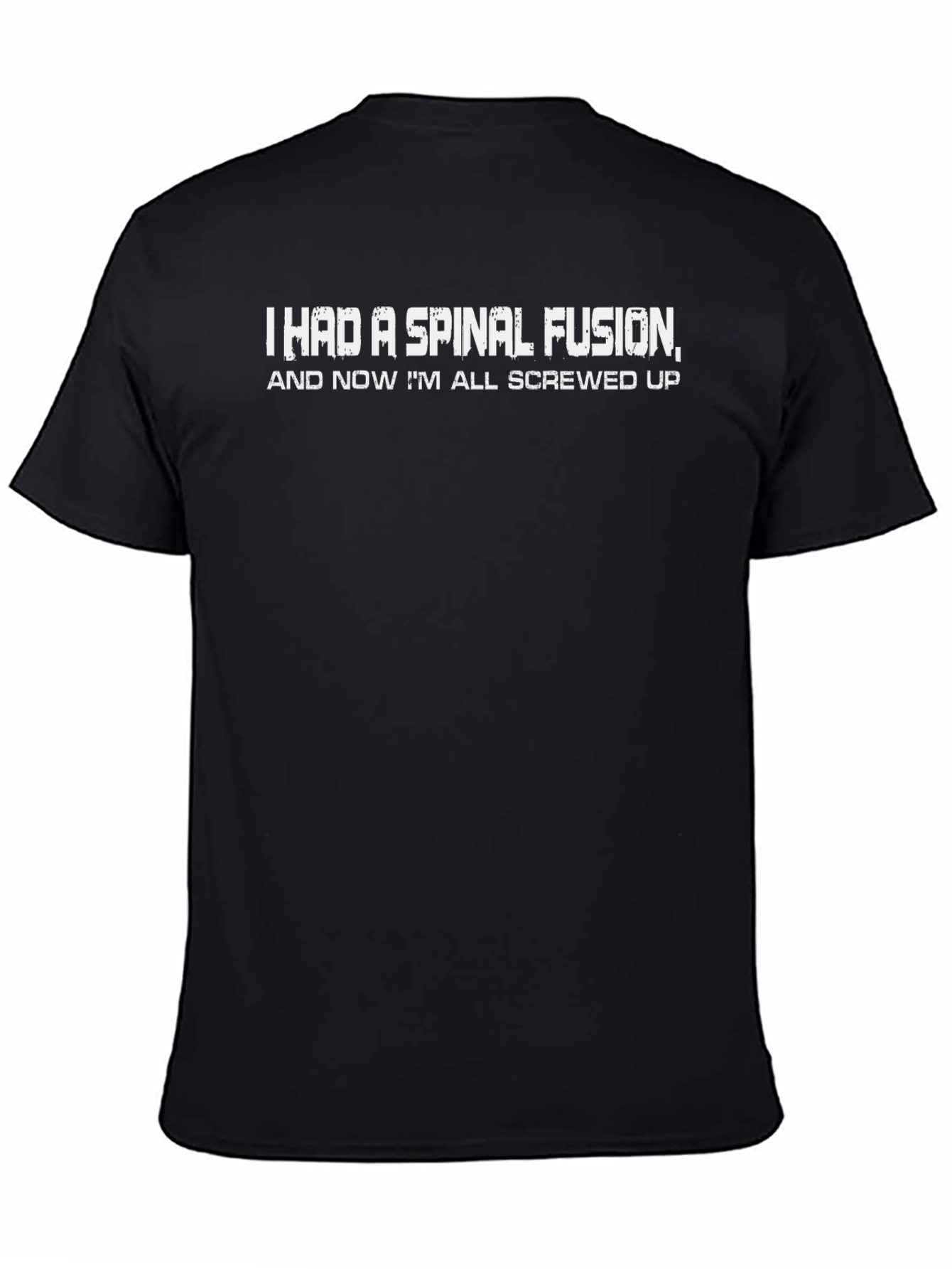 Spinal Fusion Funny T-Shirt
