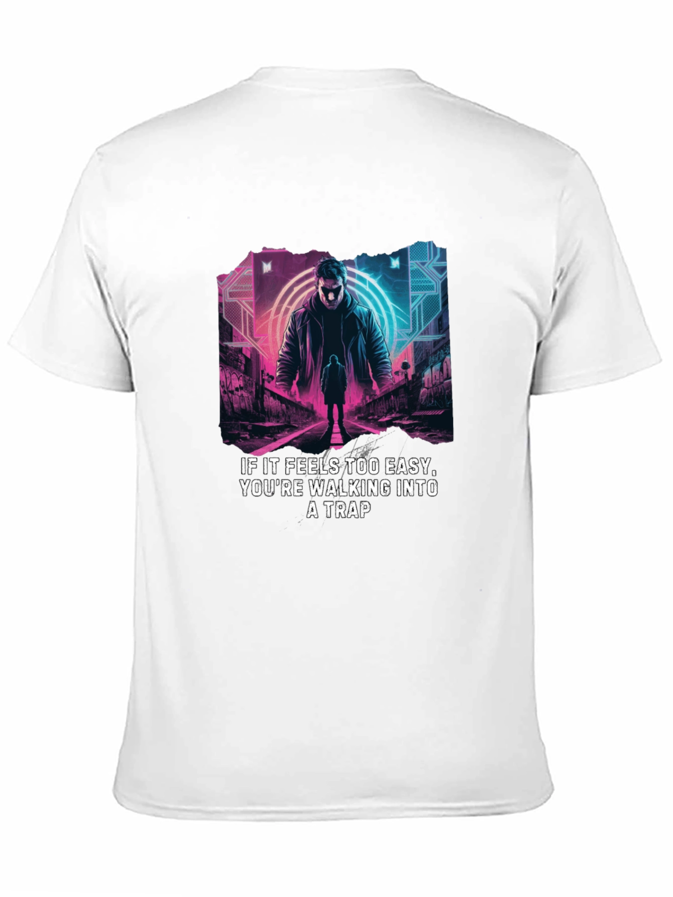 Cyberpunk Trap T-Shirt - Easy is a Trap