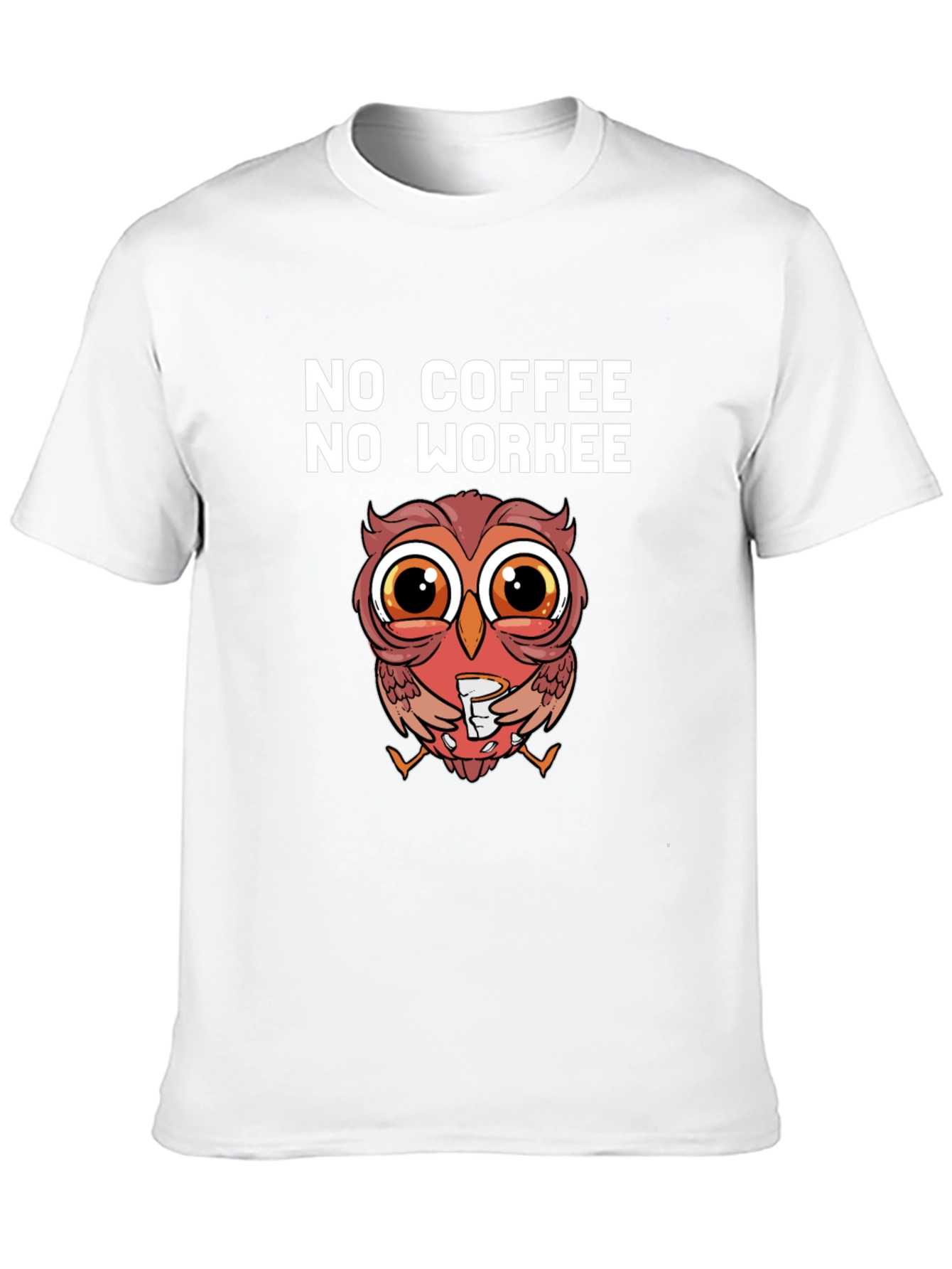No Coffee No Workee Owl T-Shirt
