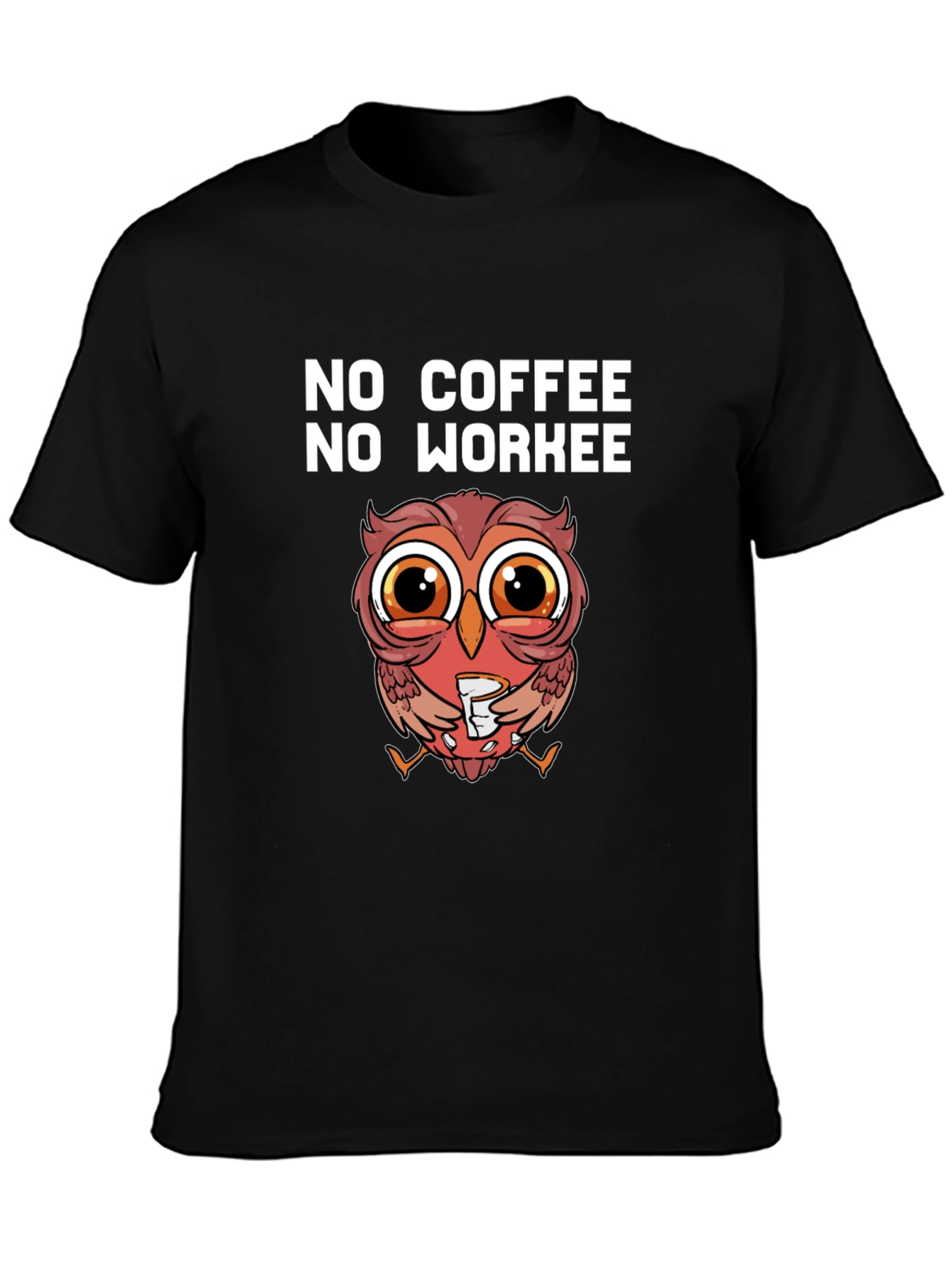 No Coffee No Workee Owl T-Shirt