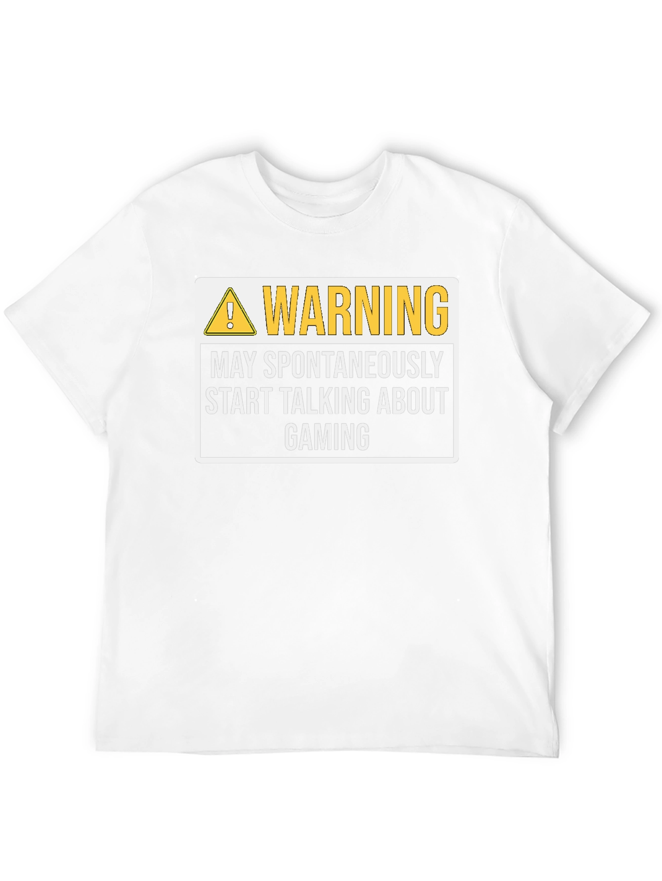 Warning May Spontaneously Start Talking About Gaming T-Shirt