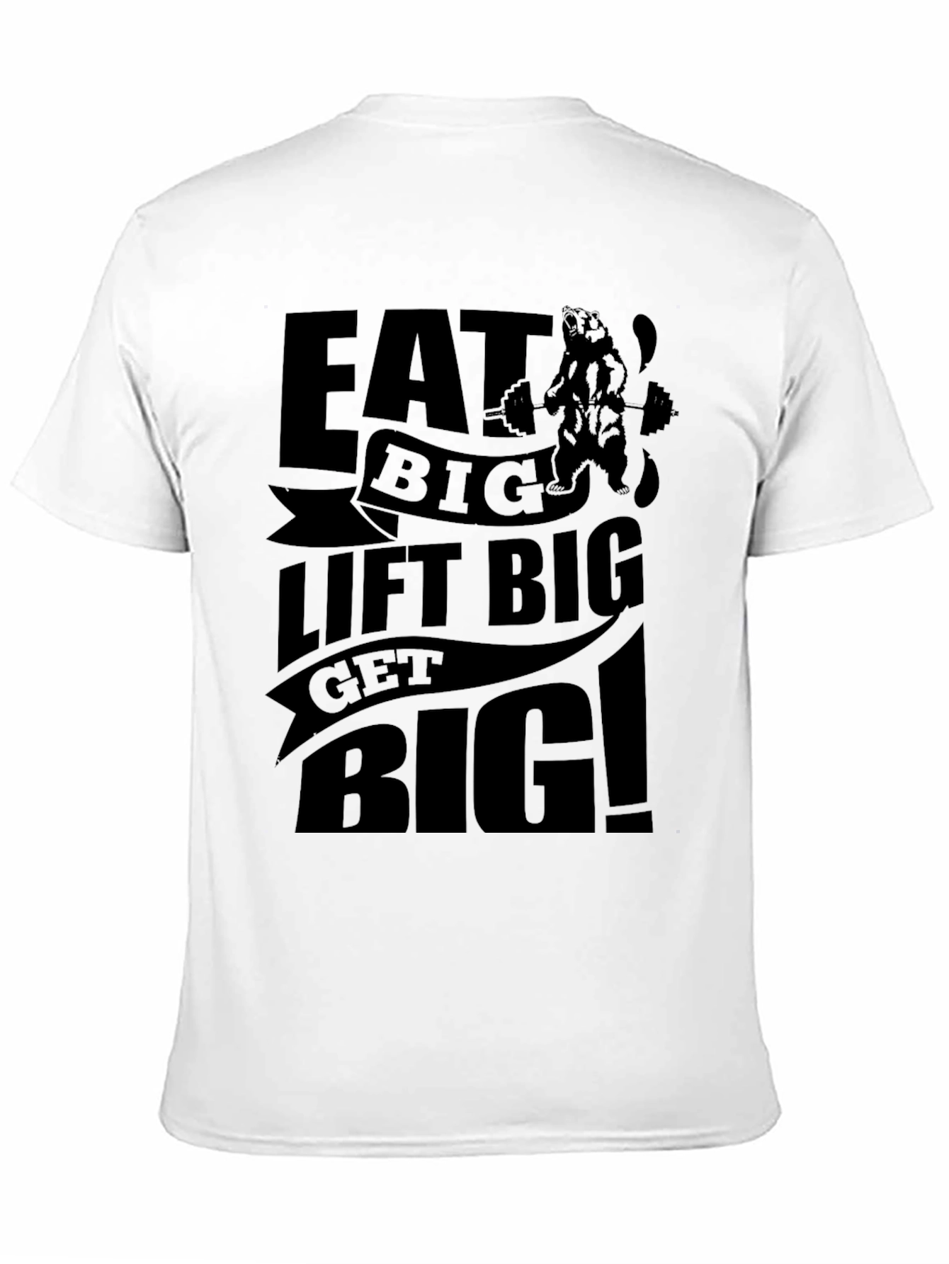 Eat Big Lift Big T-Shirt - Gym & Fitness