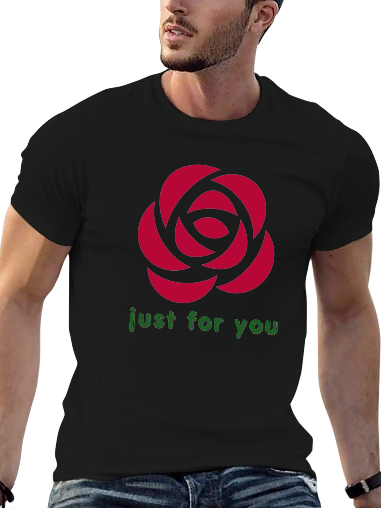 Rose Graphic T-Shirt - Just For You Design