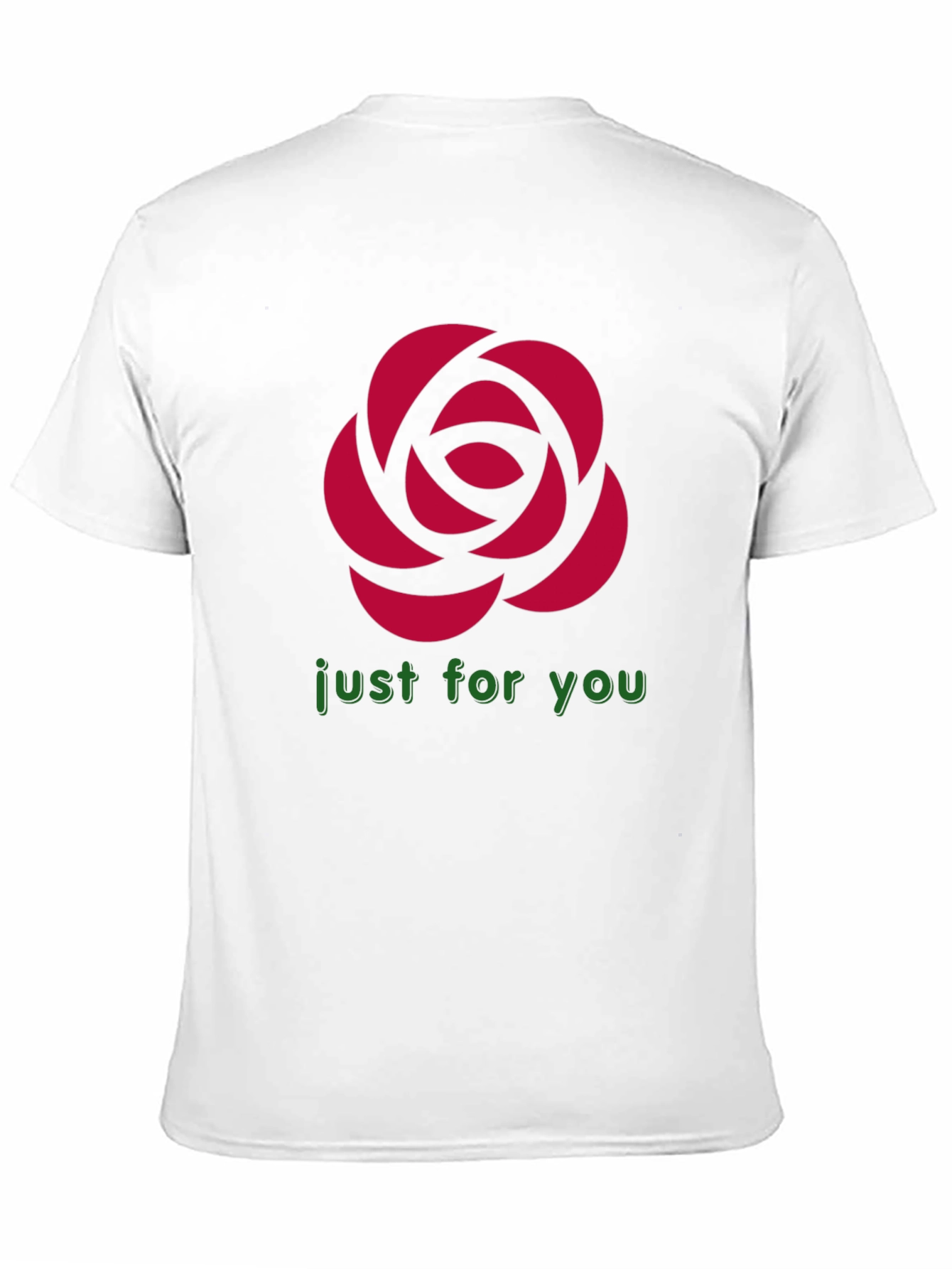 Rose Graphic T-Shirt - Just For You Design