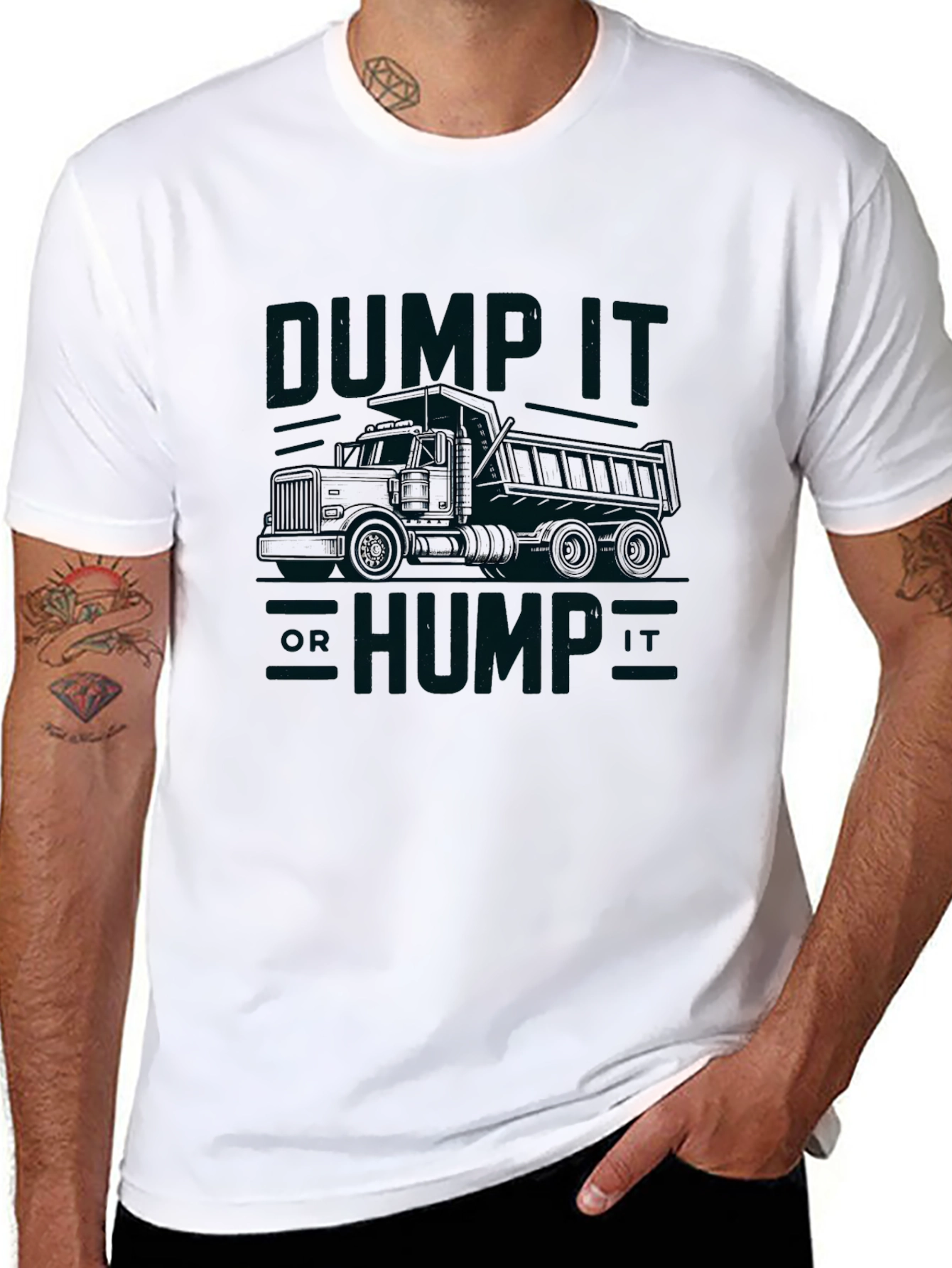 Dump It Hump It Truck Graphic T-Shirt