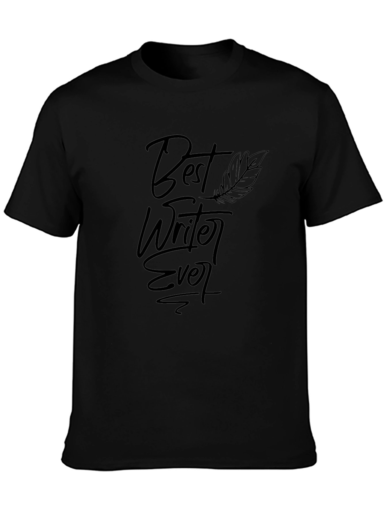 Best Writer Ever Black T-Shirt - Premium Quality
