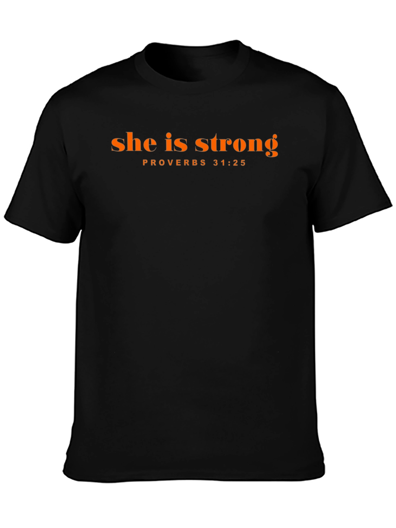 She is Strong Proverbs T-Shirt