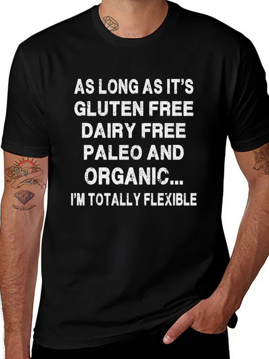 Funny Foodie T-Shirt: Gluten Free Dairy Free Paleo Organic Flexible
