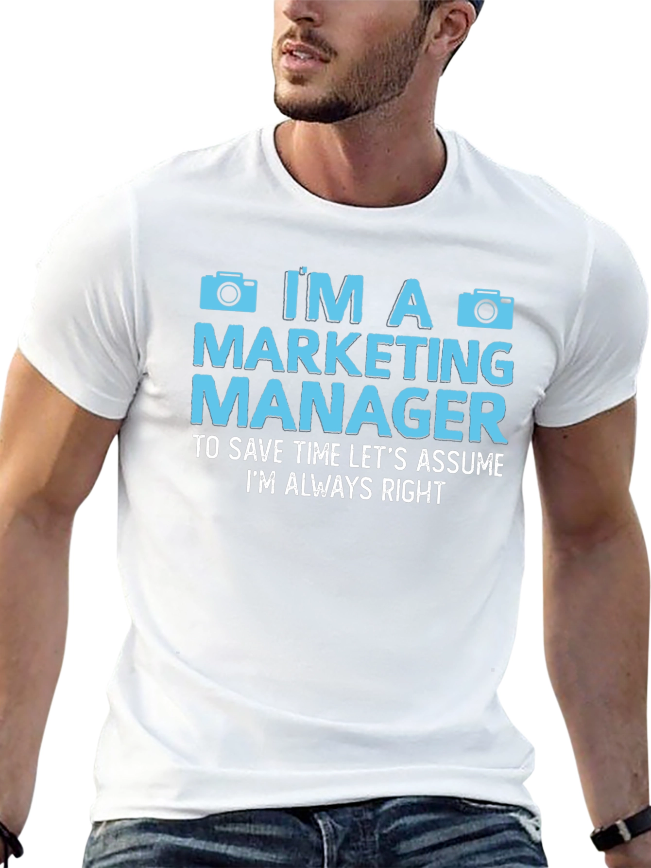 Marketing Manager Always Right T-Shirt