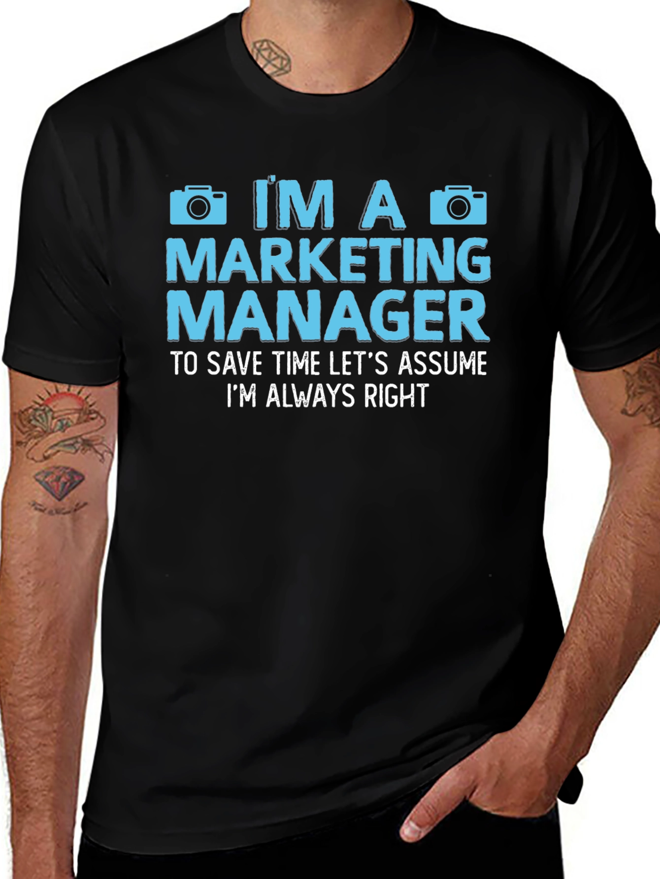 Marketing Manager Always Right T-Shirt
