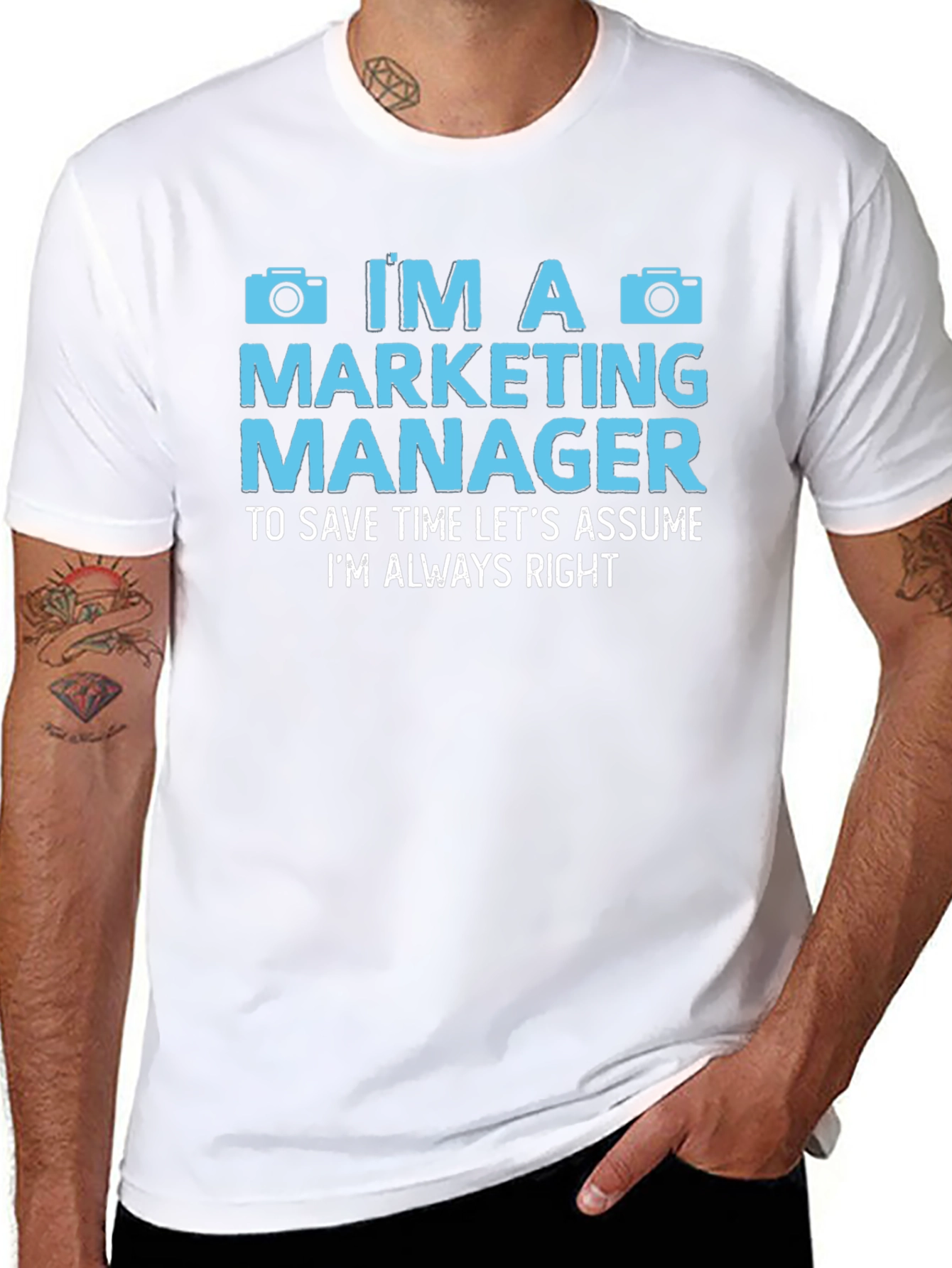 Marketing Manager Always Right T-Shirt