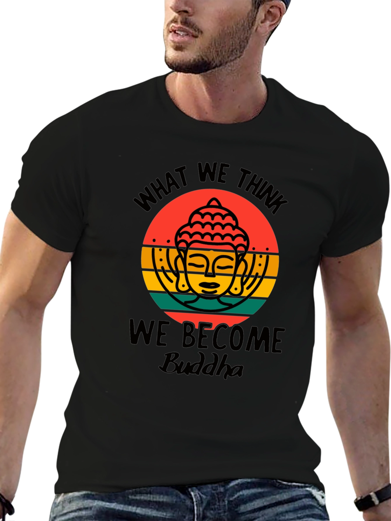 Buddha Graphic Tee - What We Think We Become