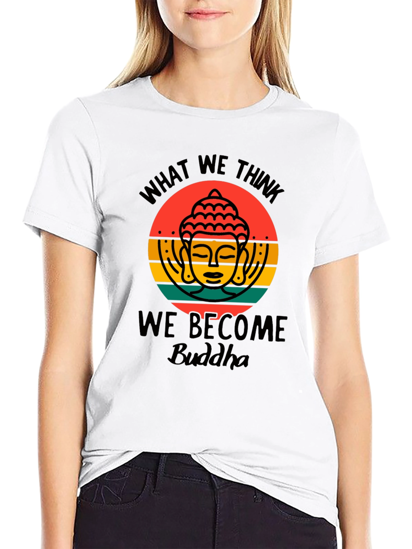 Buddha Graphic Tee - What We Think We Become