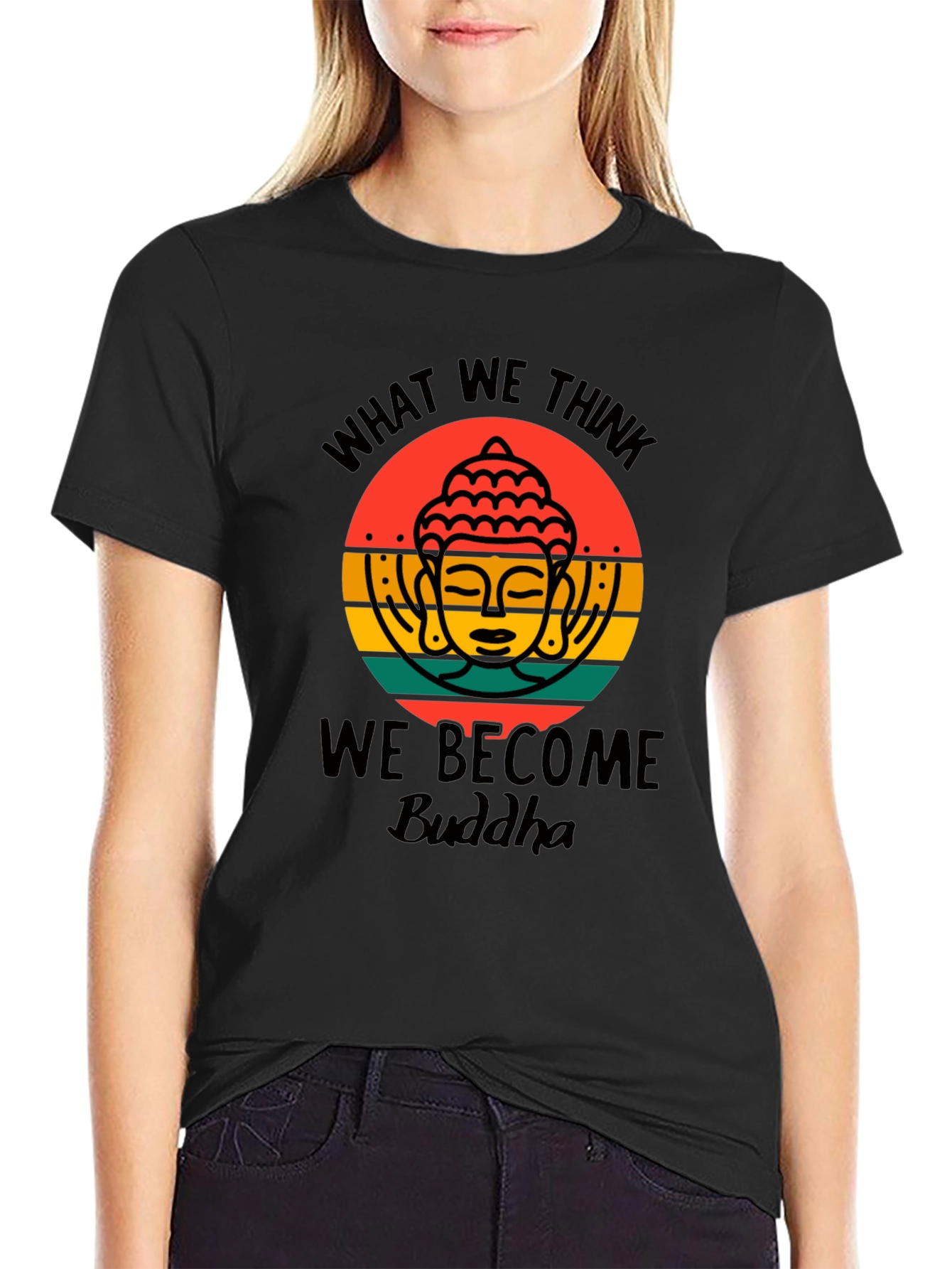 Buddha Graphic Tee - What We Think We Become