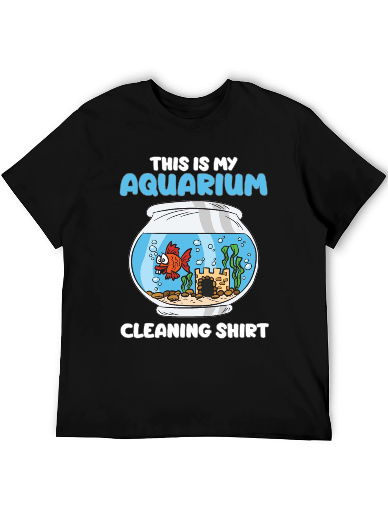 Aquarium Cleaning Shirt - Funny Fish Keeper Tee