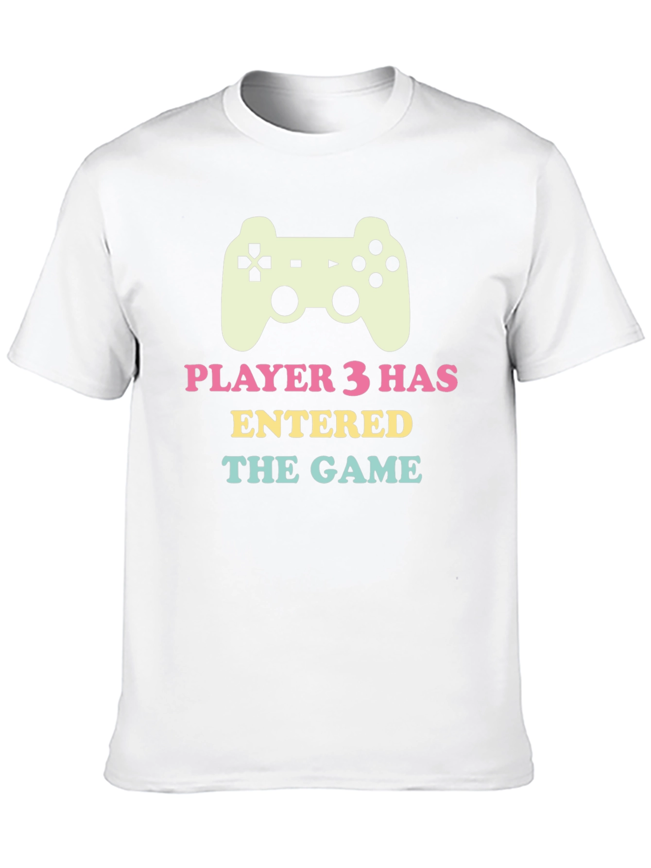 Player 3 Has Entered the Game T-Shirt