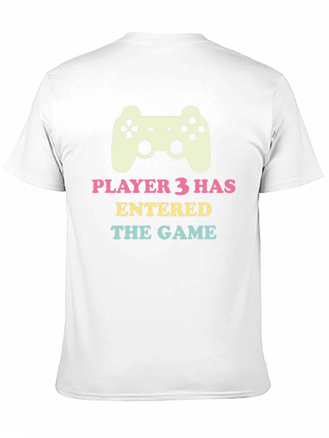Player 3 Has Entered the Game T-Shirt