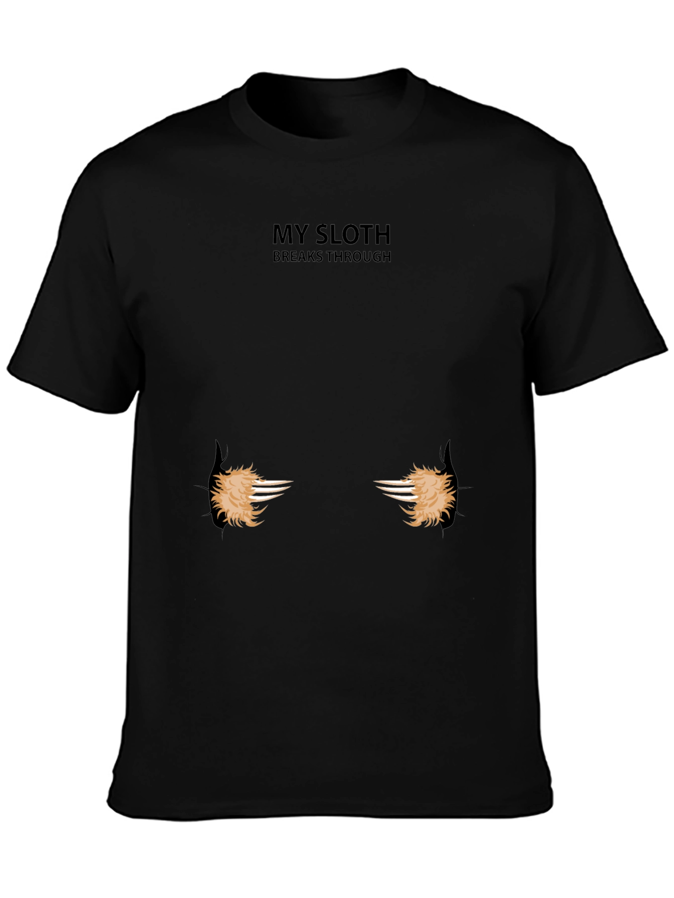 My Sloth Breaks Through T-Shirt Funny Graphic Tee