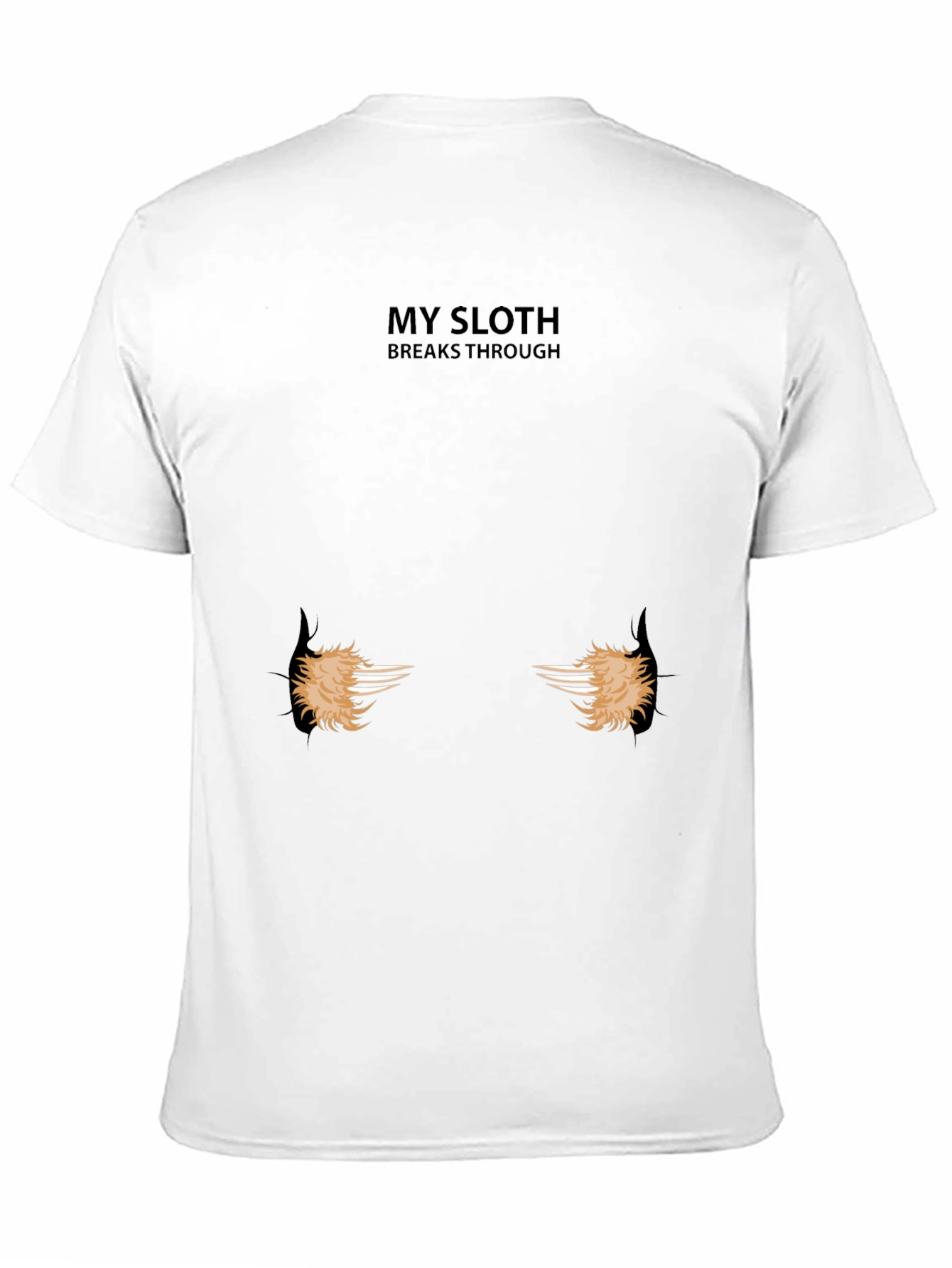 My Sloth Breaks Through T-Shirt Funny Graphic Tee