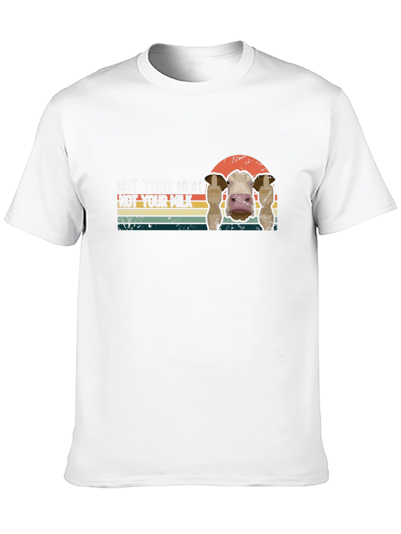 Not Your Mom Not Your Milk T-Shirt