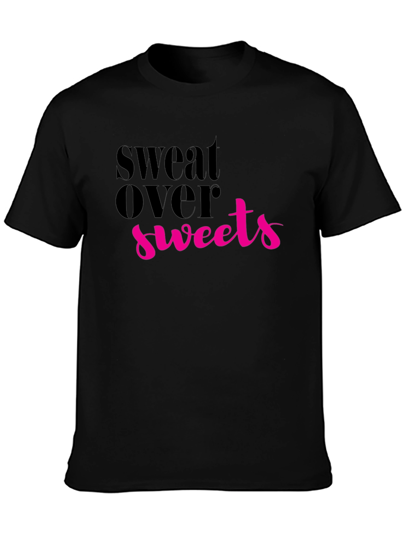 Sweat Over Sweets Graphic Tee - Fitness Motivation Shirt