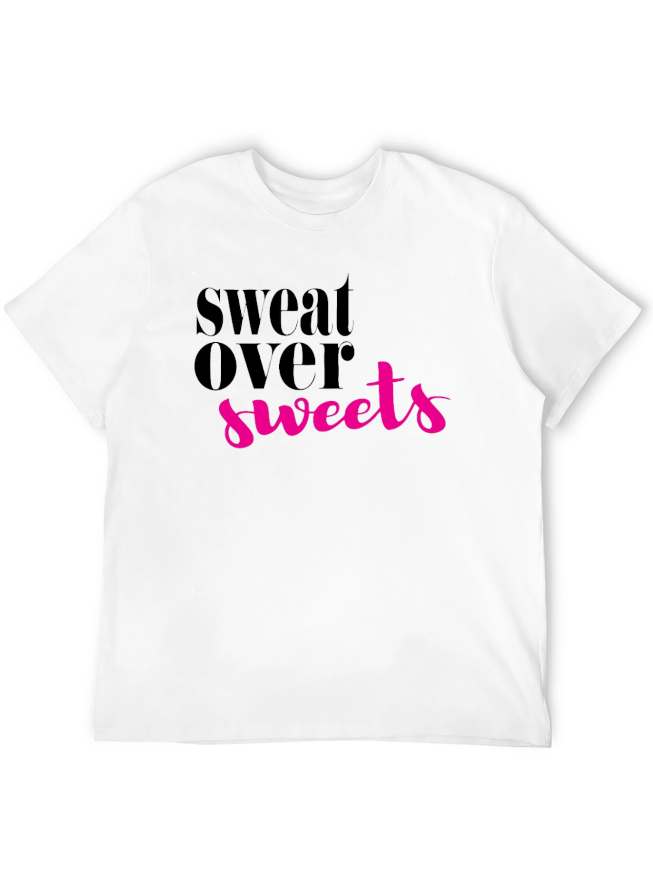 Sweat Over Sweets Graphic Tee - Fitness Motivation Shirt