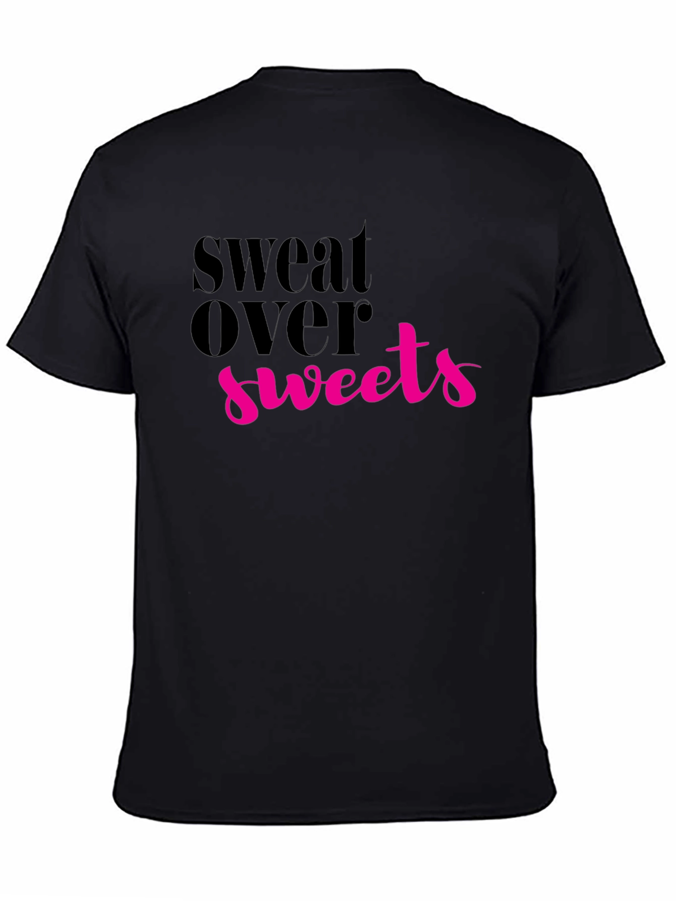 Sweat Over Sweets Graphic Tee - Fitness Motivation Shirt
