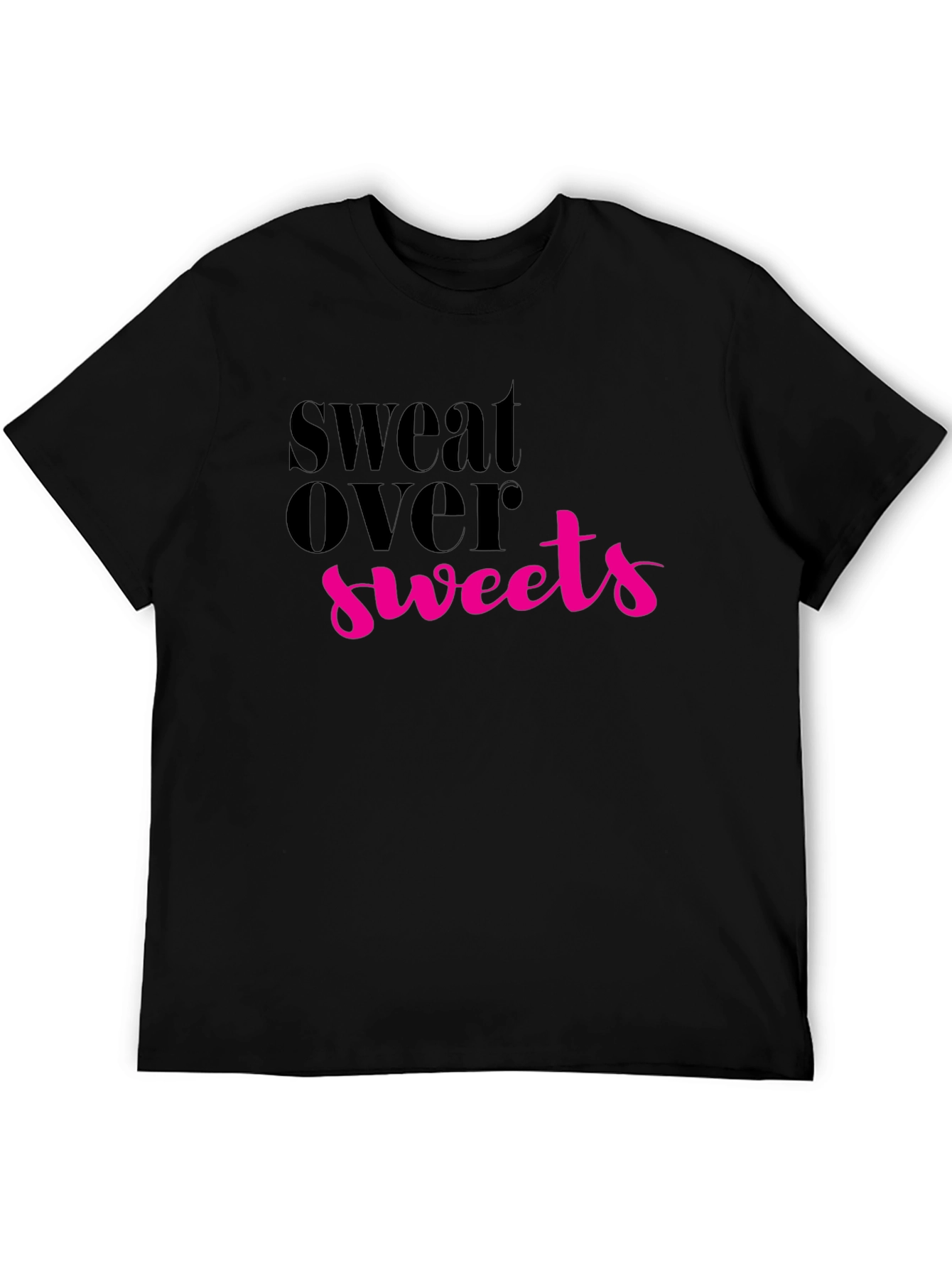 Sweat Over Sweets Graphic Tee - Fitness Motivation Shirt