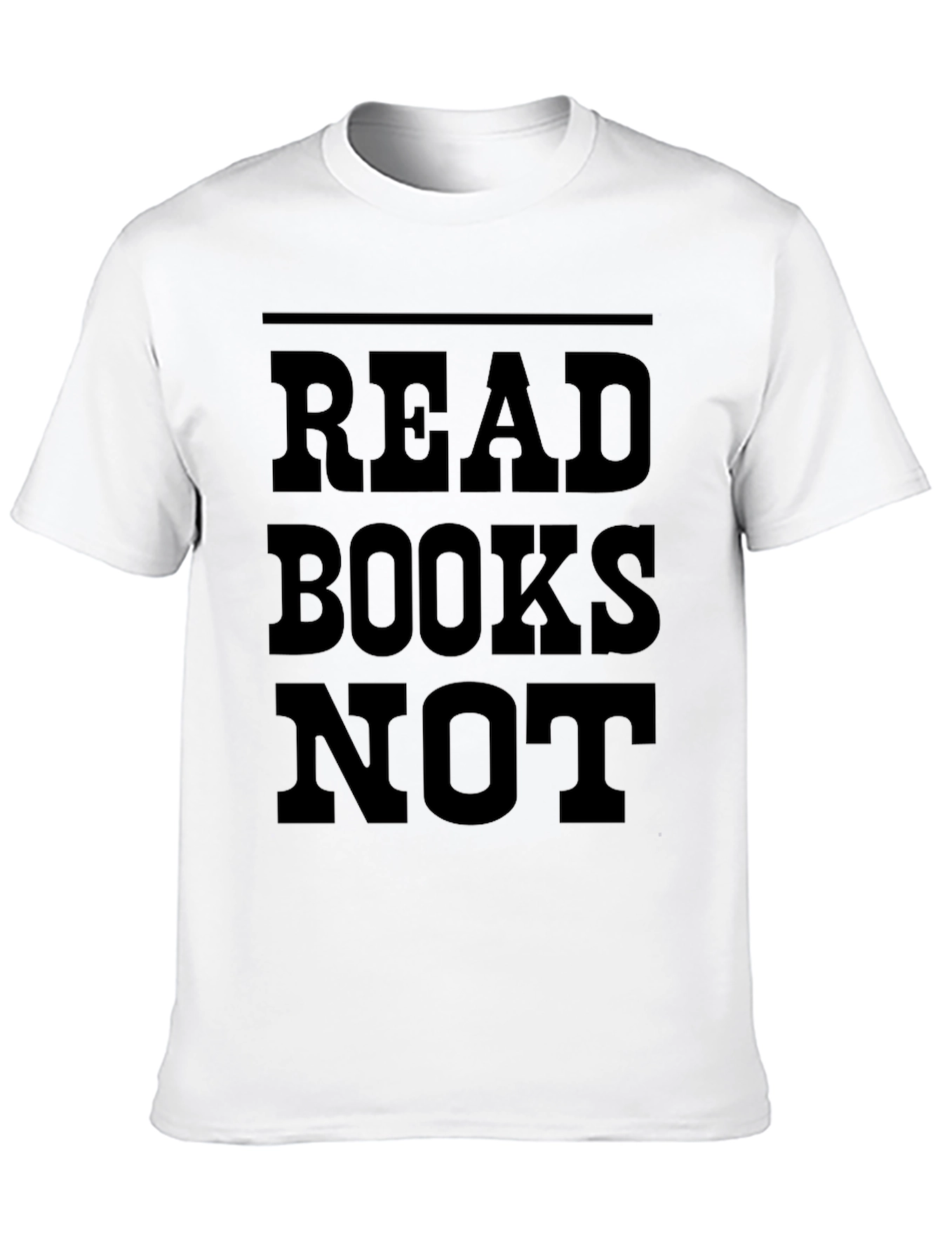 Read Books Not T-Shirt - Literary Apparel