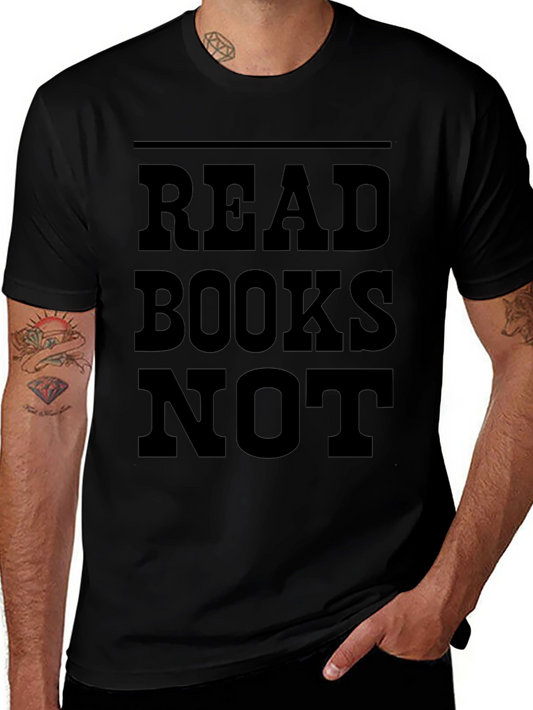 Read Books Not T-Shirt - Literary Apparel