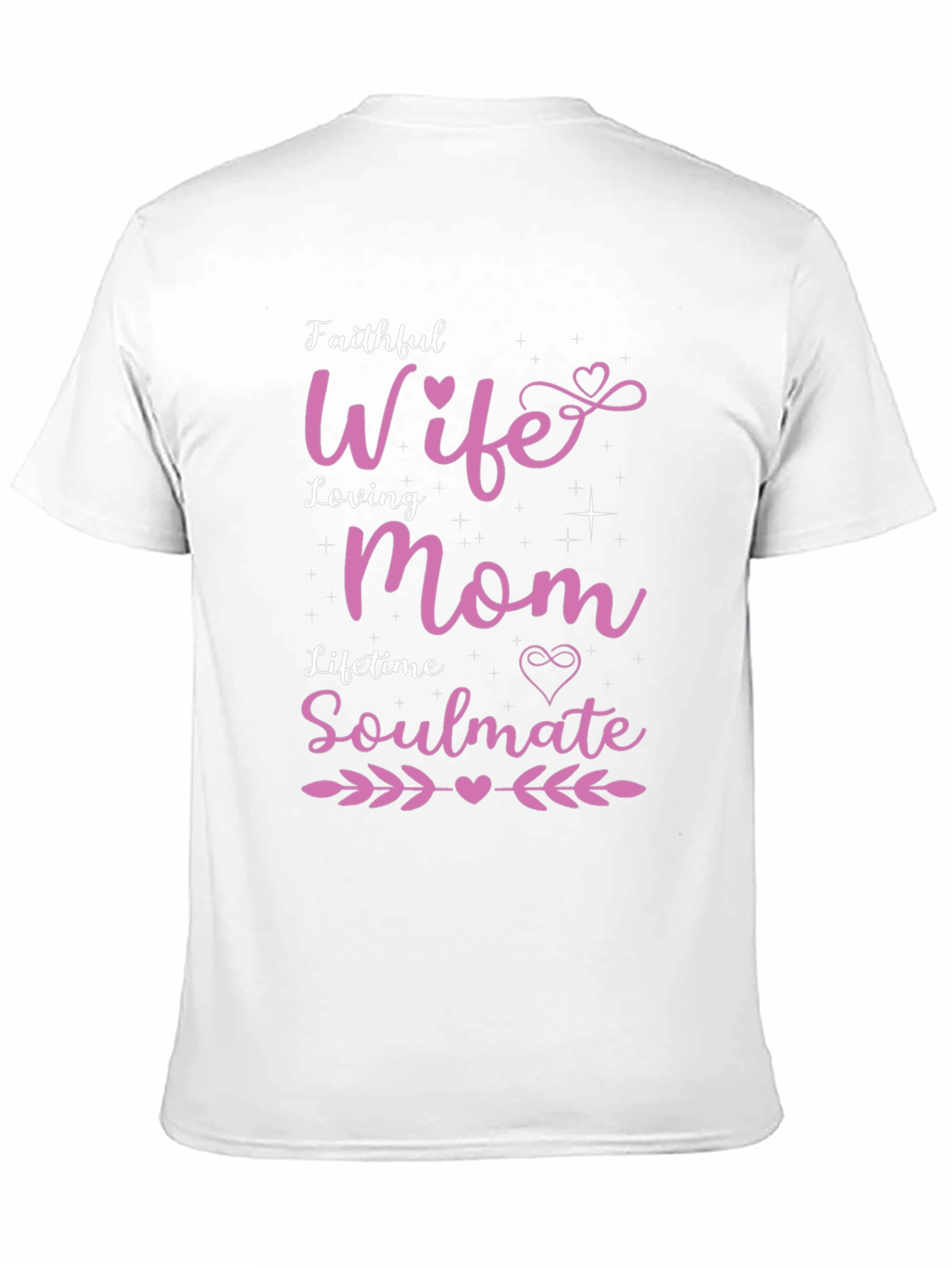 Faithful Wife Loving Mom Soulmate T-Shirt