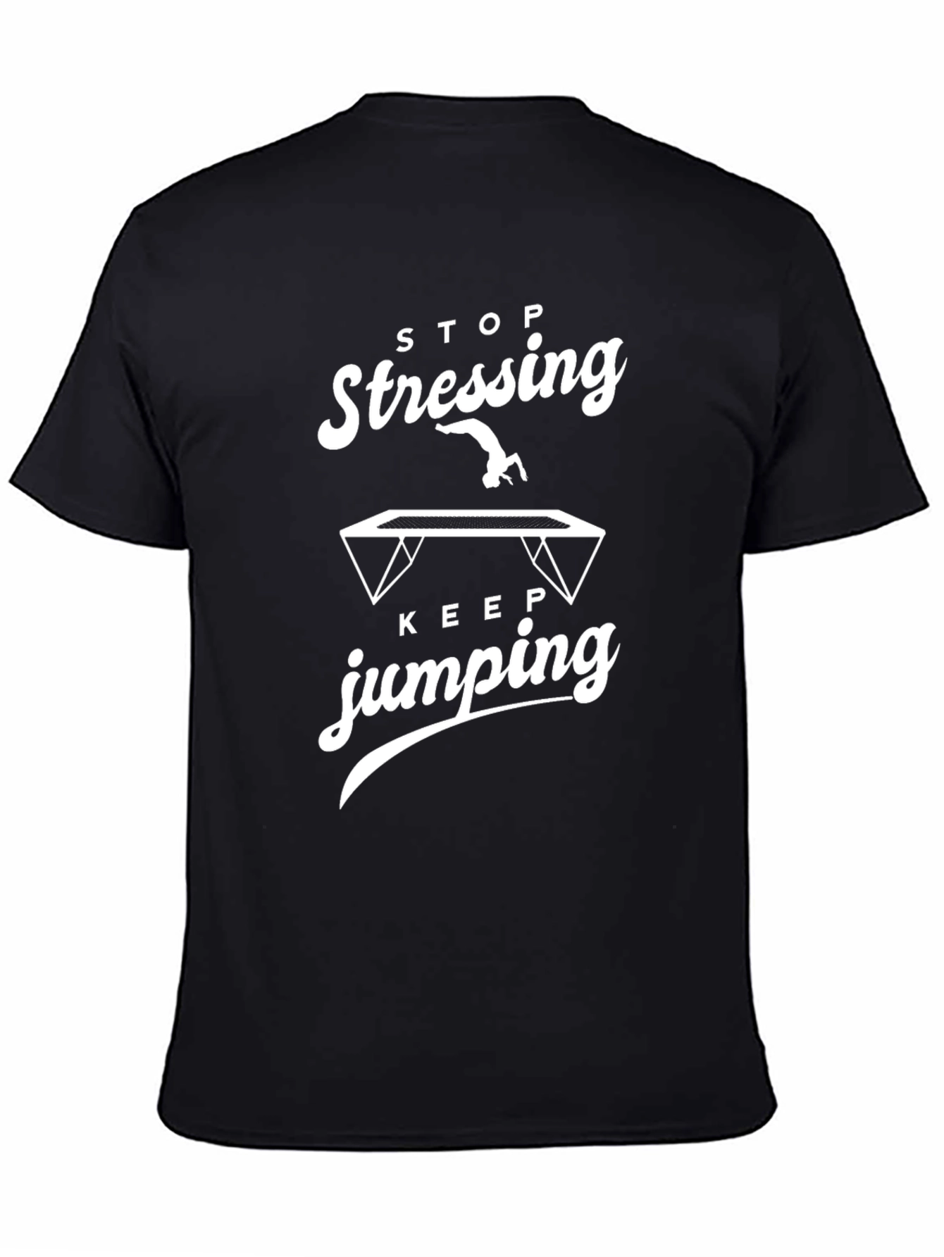 Stop Stressing Keep Jumping Graphic Tee