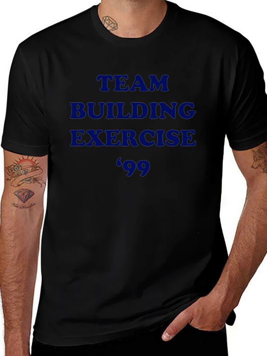 Team Building Exercise 99 T-Shirt