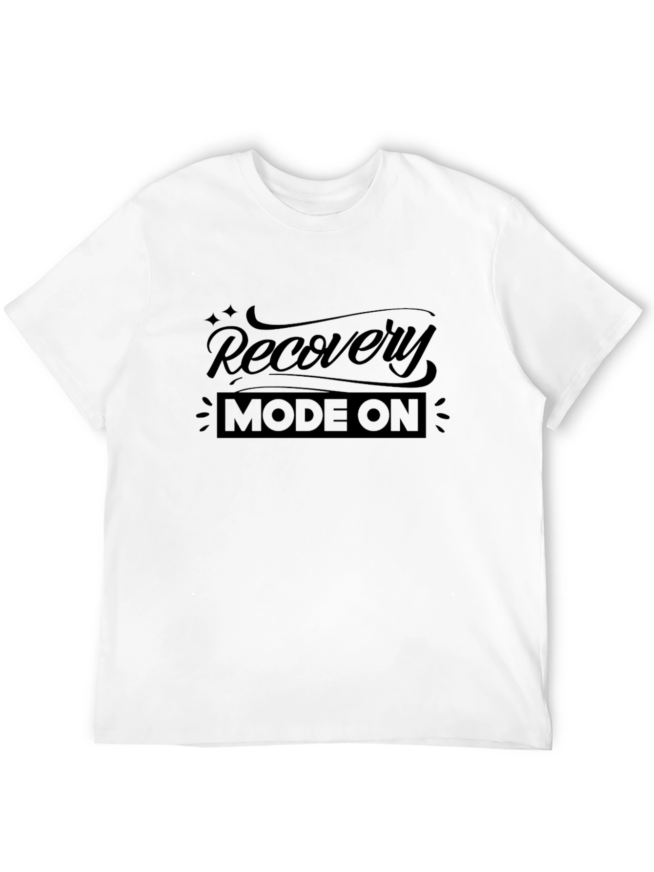 Recovery Mode On - Graphic T-Shirt