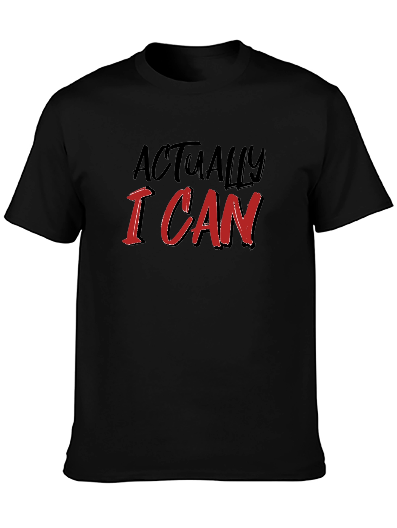 Actually I Can Black T-Shirt