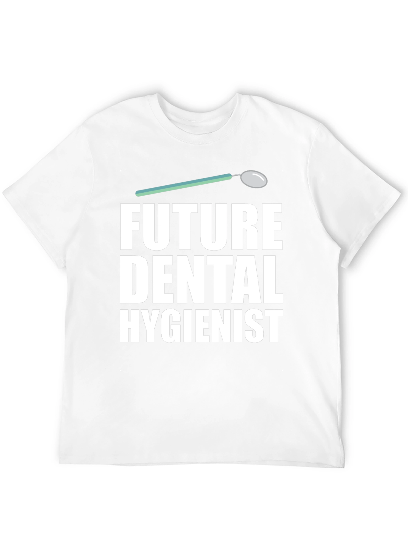 Future Dental Hygienist Graphic T-Shirt