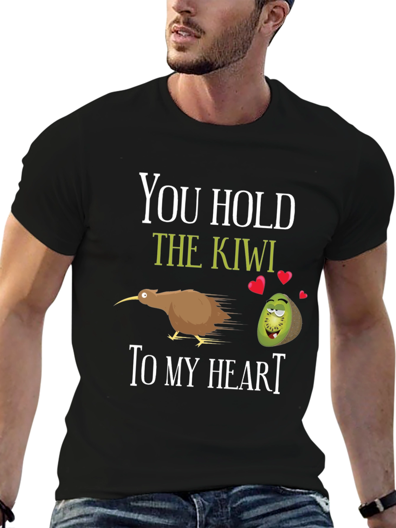 You Hold the Kiwi to My Heart T-Shirt