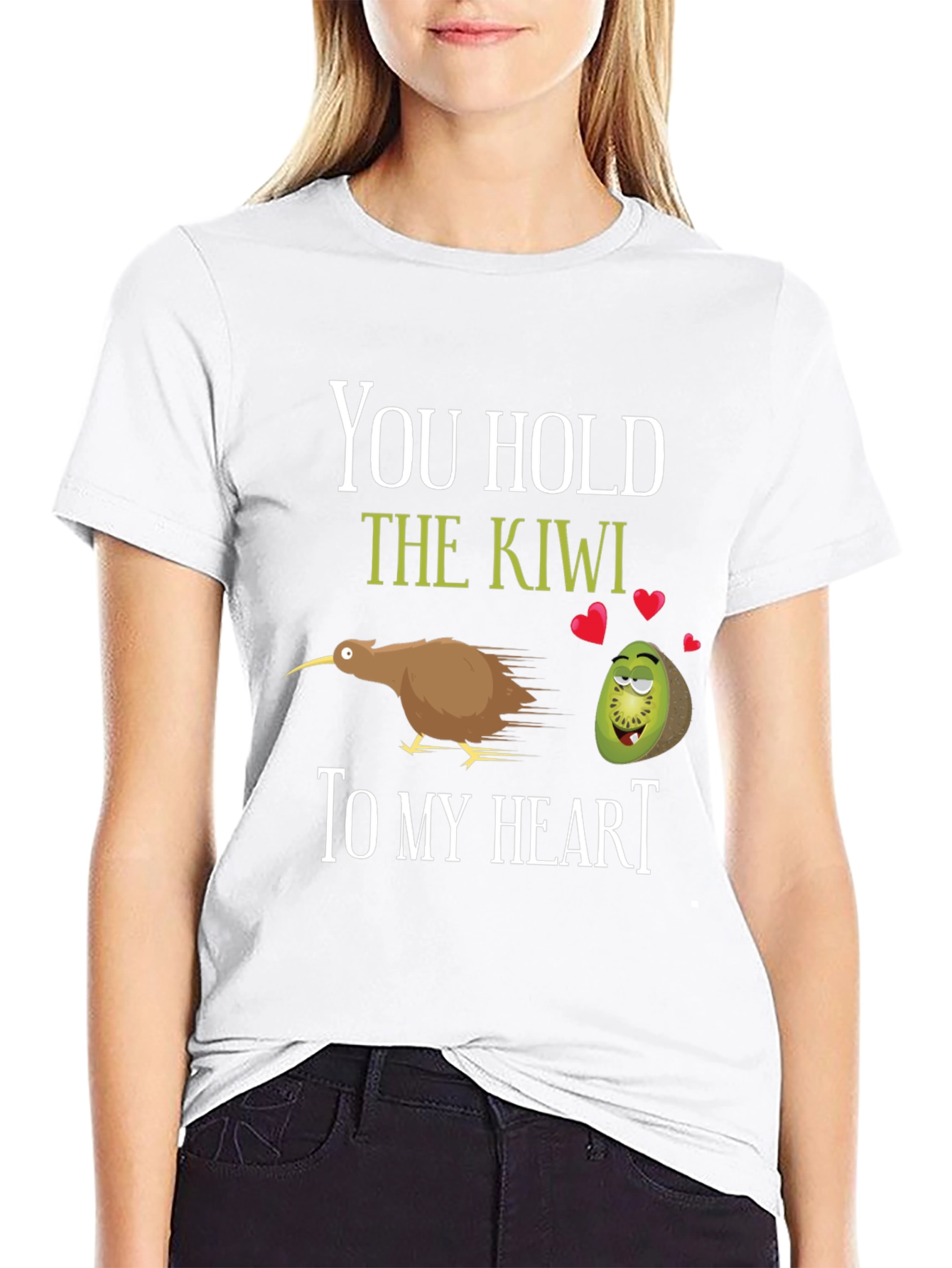 You Hold the Kiwi to My Heart T-Shirt