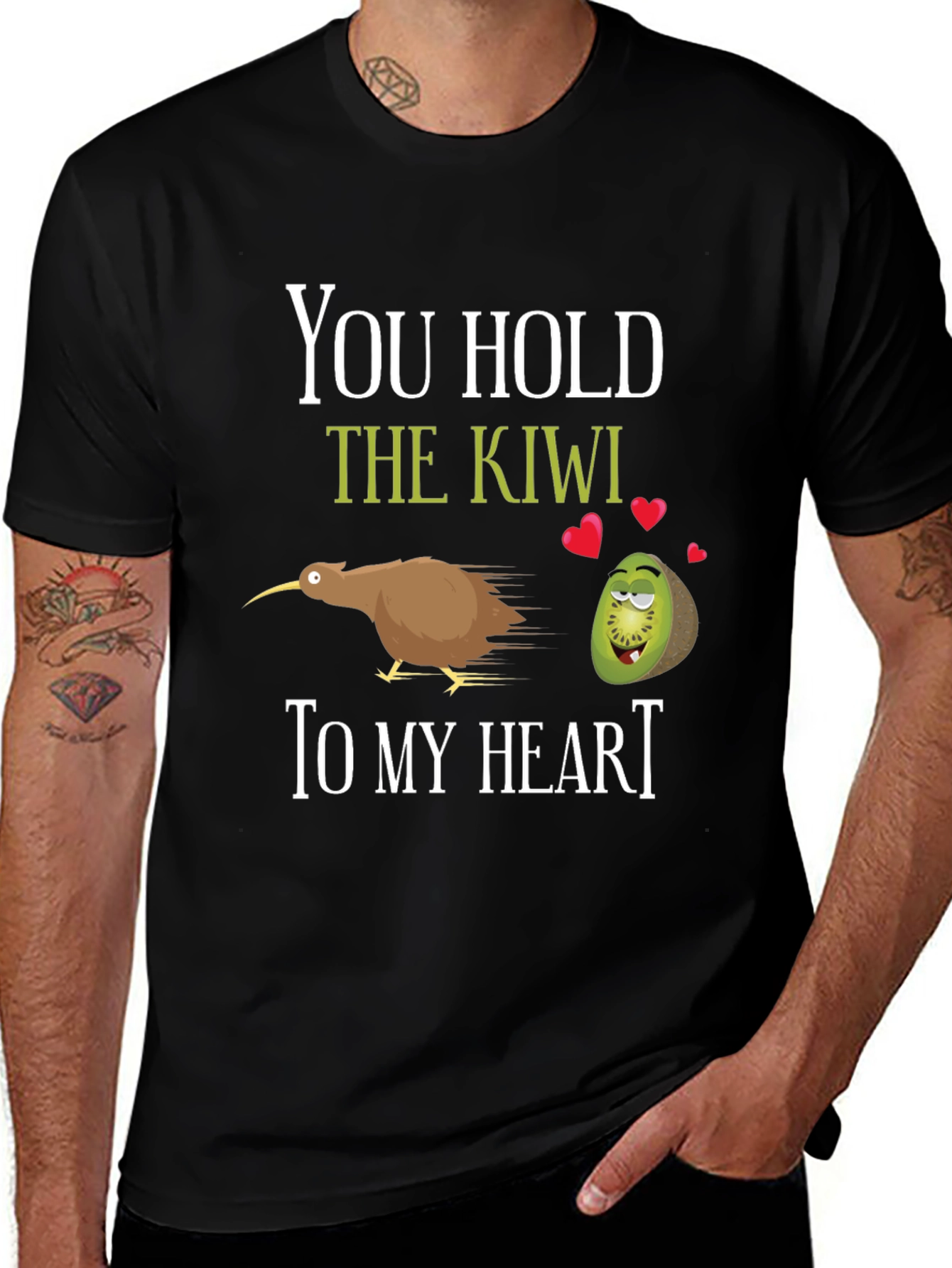 You Hold the Kiwi to My Heart T-Shirt
