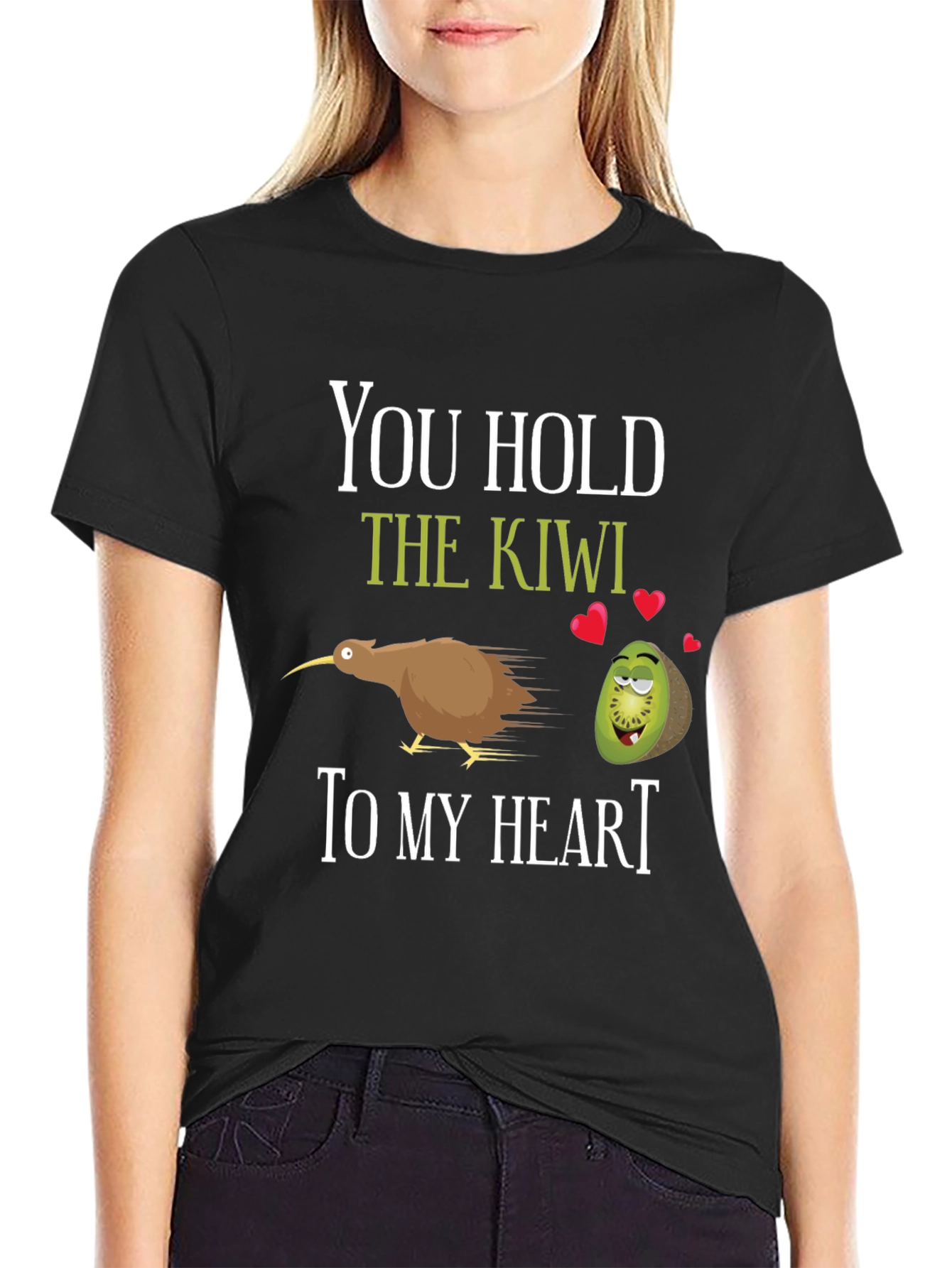 You Hold the Kiwi to My Heart T-Shirt