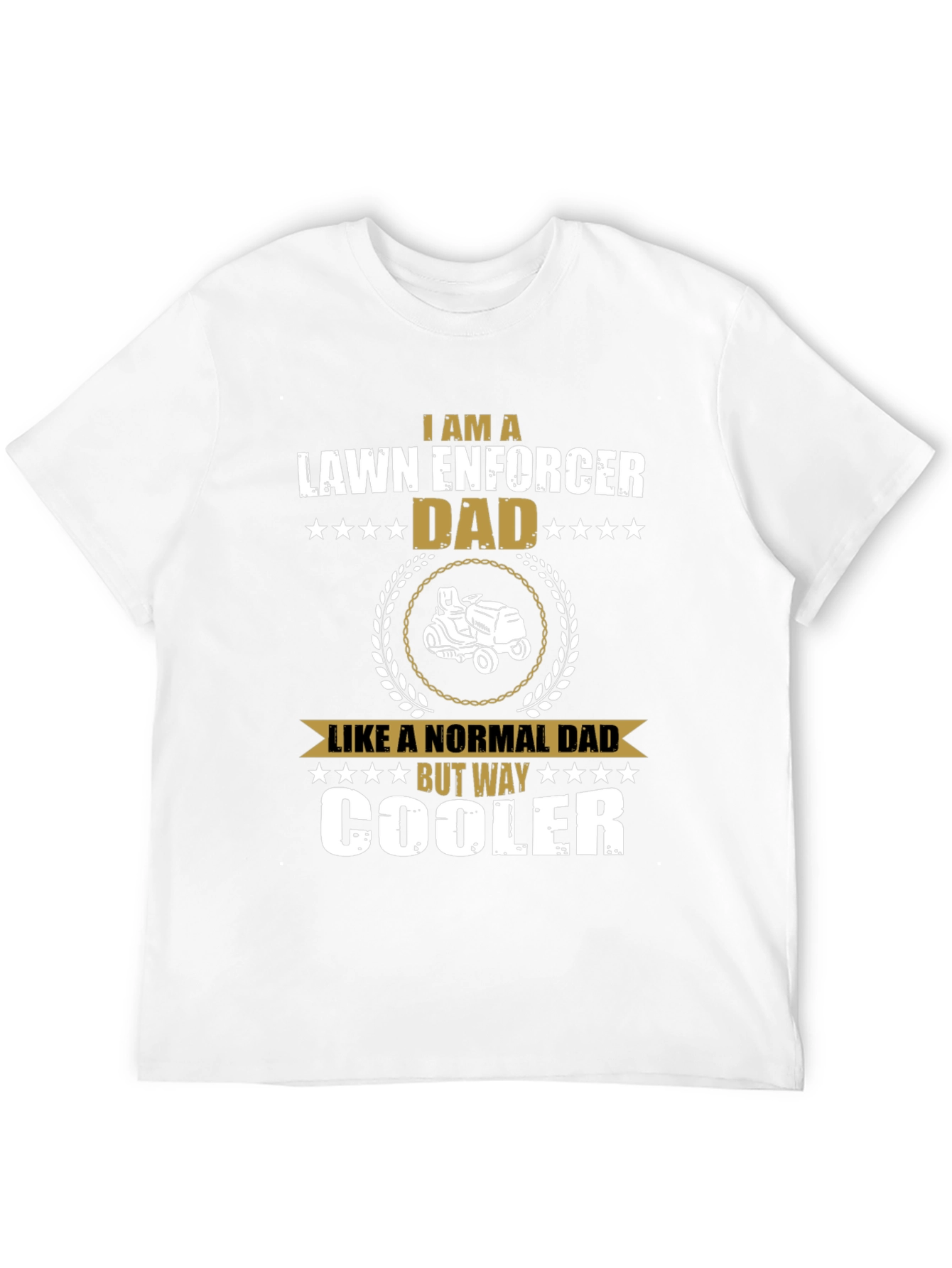 Lawn Enforcer Dad T-Shirt - Cool Dad Gift