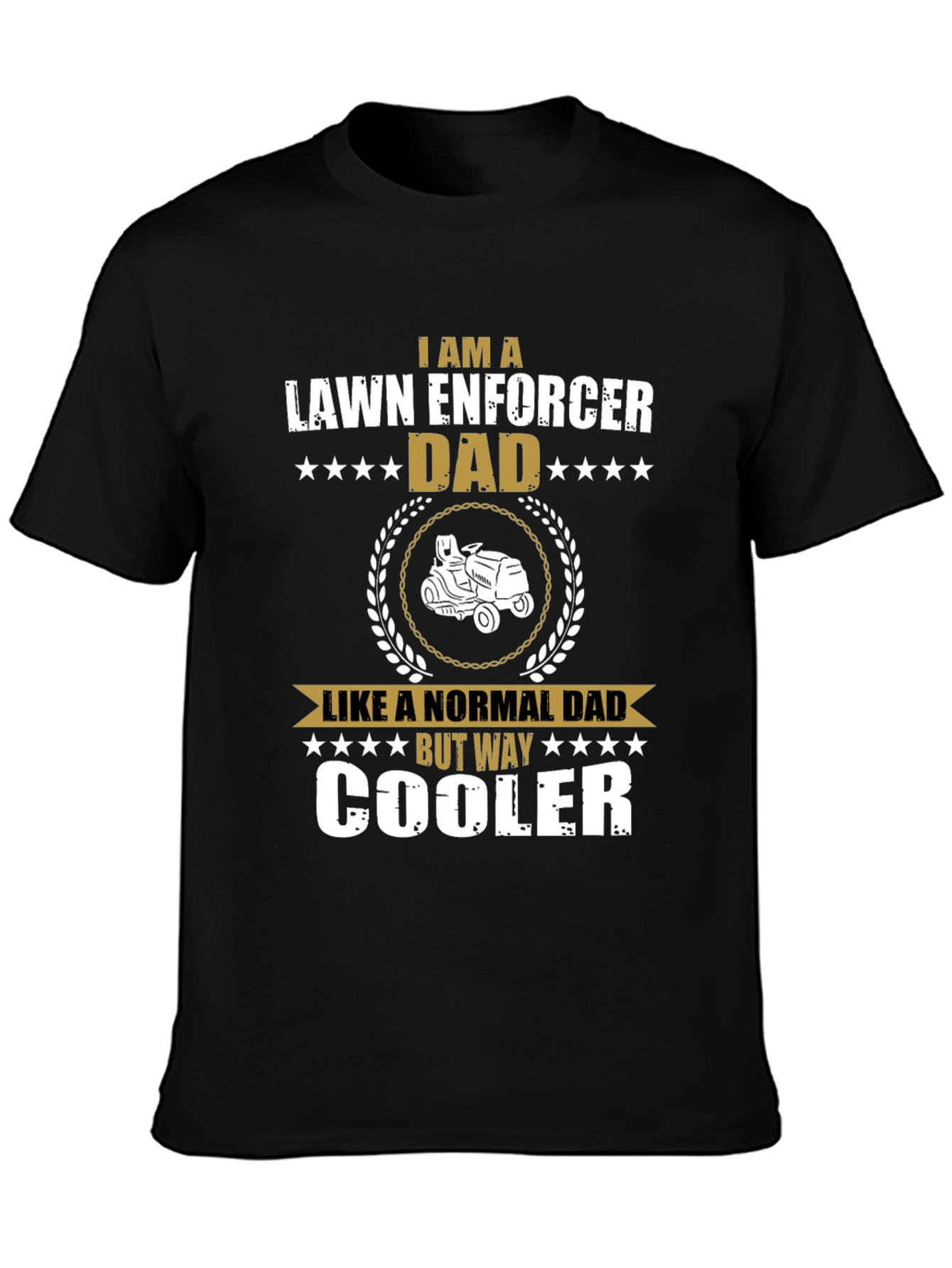 Lawn Enforcer Dad T-Shirt - Cool Dad Gift