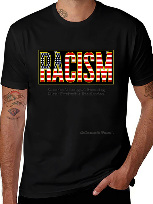 Statement T-Shirt: Racism - Americas Institution