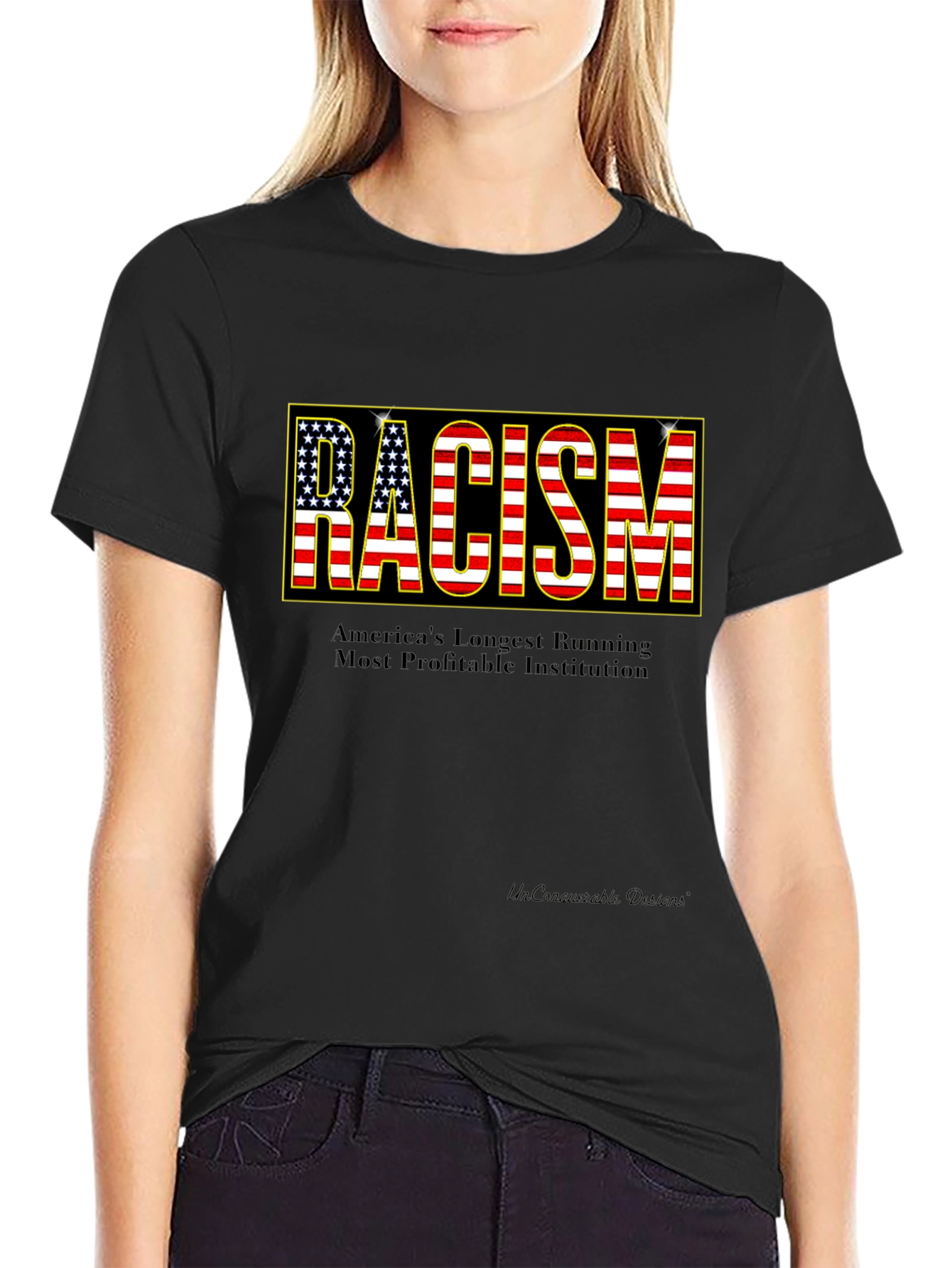 Statement T-Shirt: Racism - Americas Institution