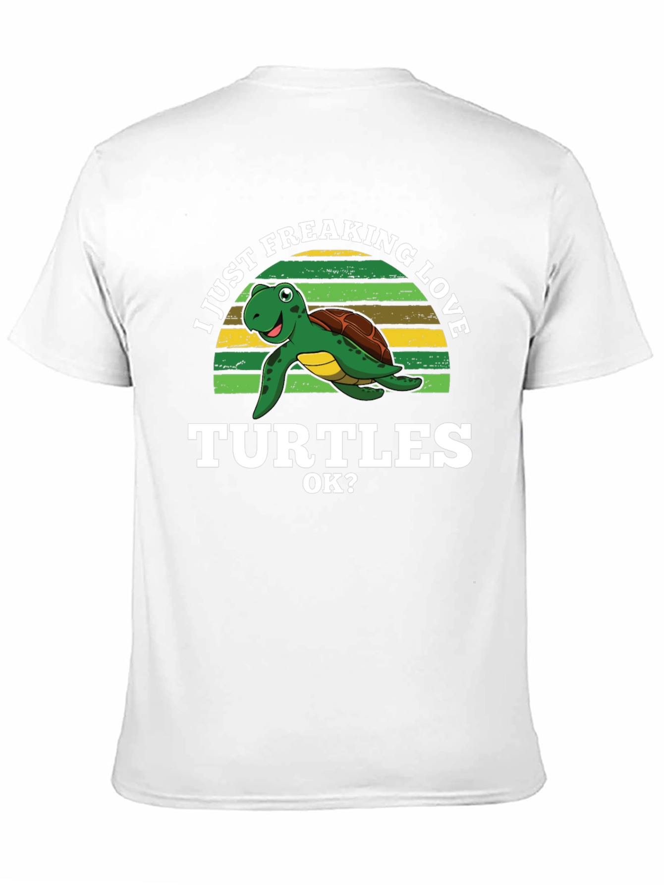 I Just Freaking Love Turtles Graphic T-Shirt