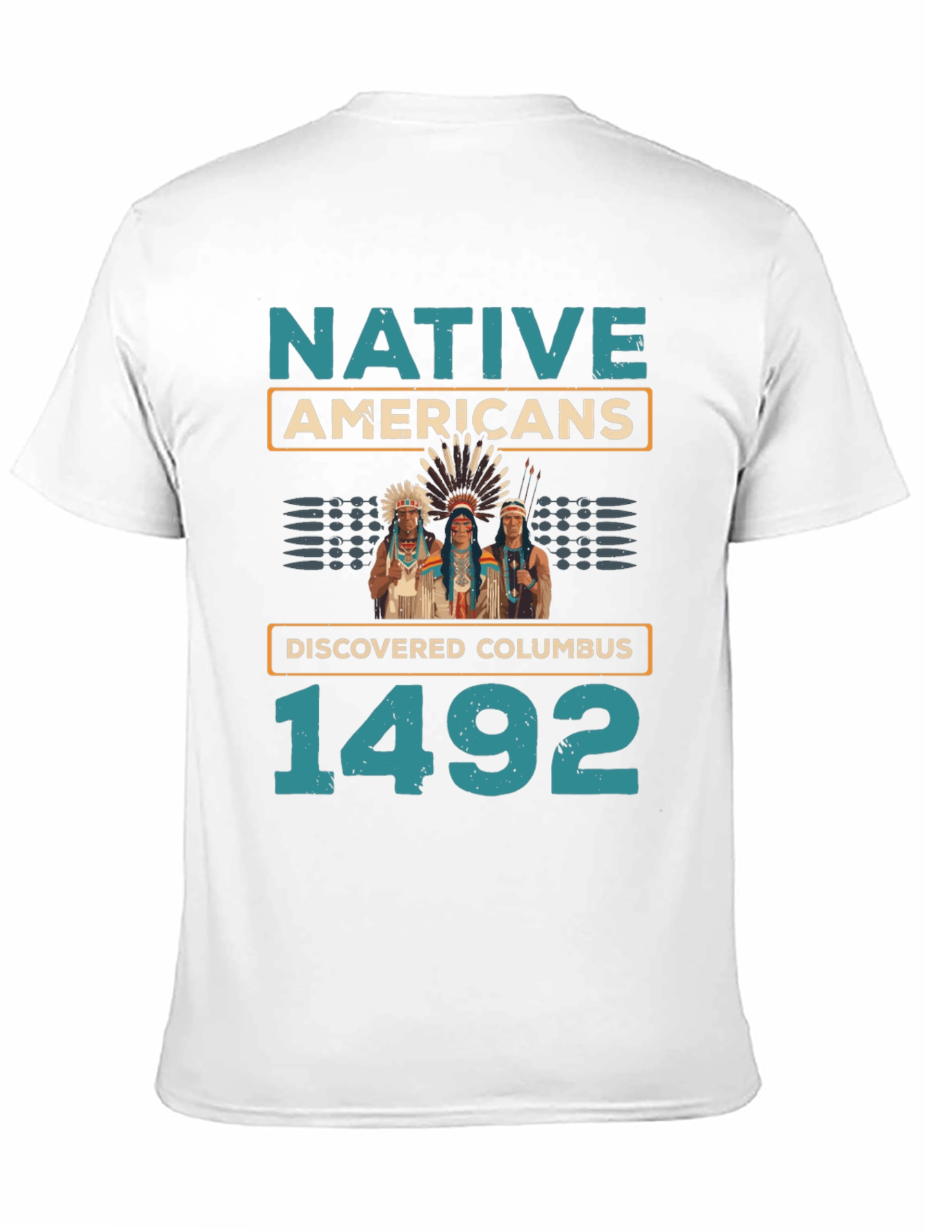 Native Americans Discovered Columbus 1492 T-Shirt
