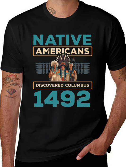 Native Americans Discovered Columbus 1492 T-Shirt