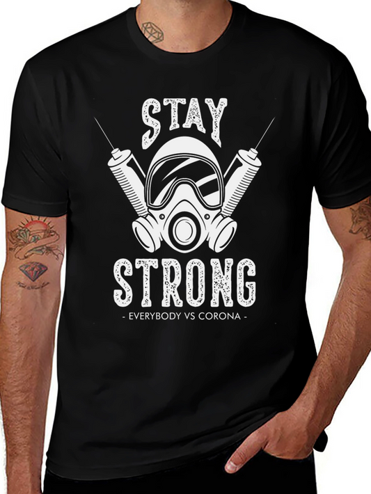 Stay Strong T-Shirt Everybody vs Corona Graphic Tee Black