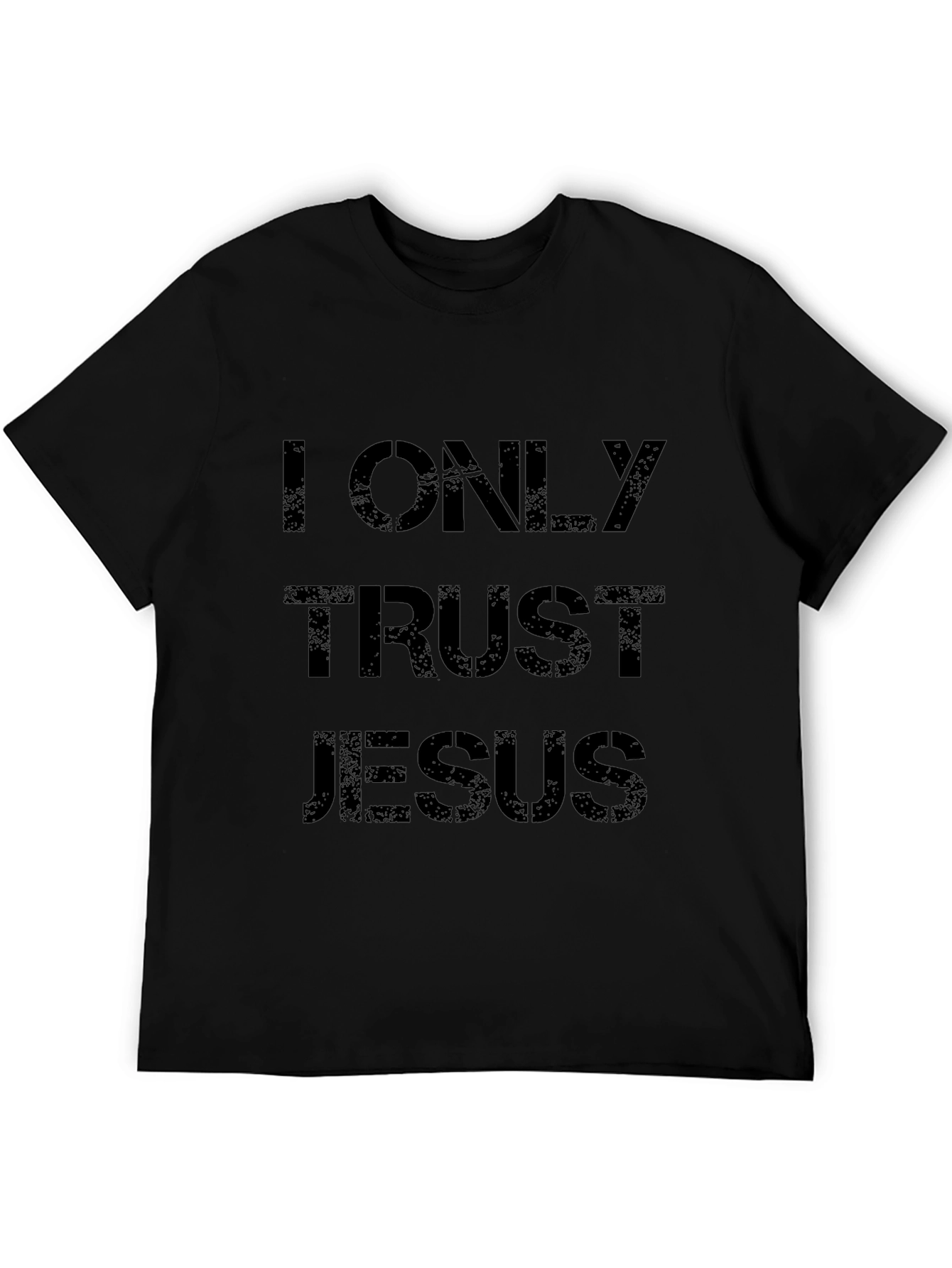 I Only Trust Jesus Black T-Shirt