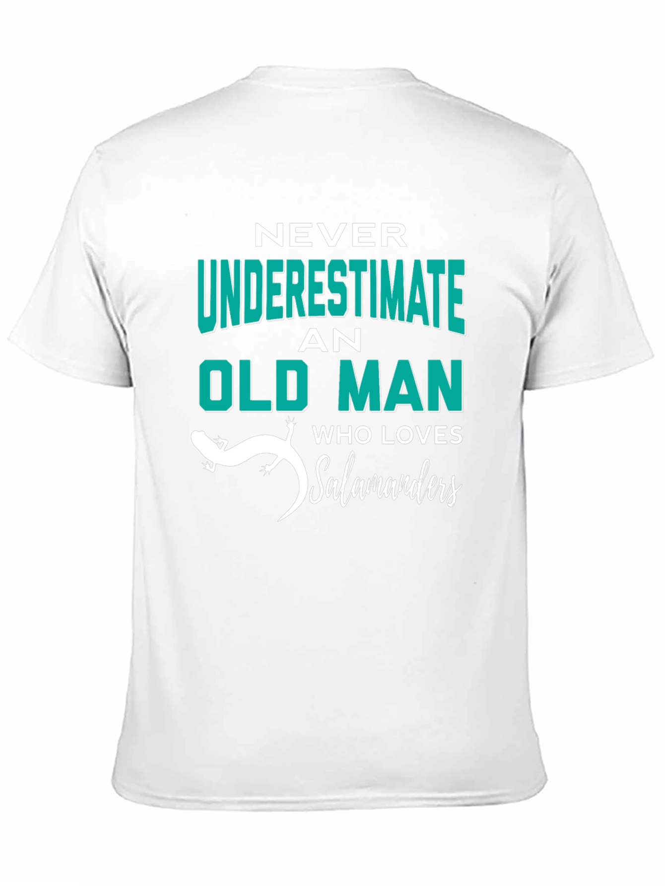 Never Underestimate Old Man Who Loves Salamanders T-Shirt